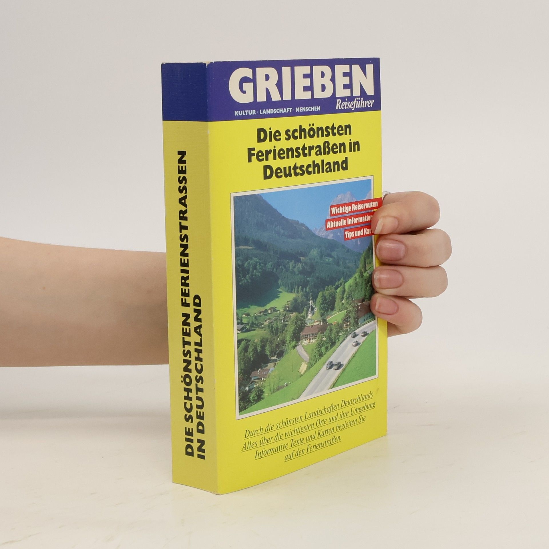 Autorenkollektiv Die schönsten Ferienstraßen in Deutschland
