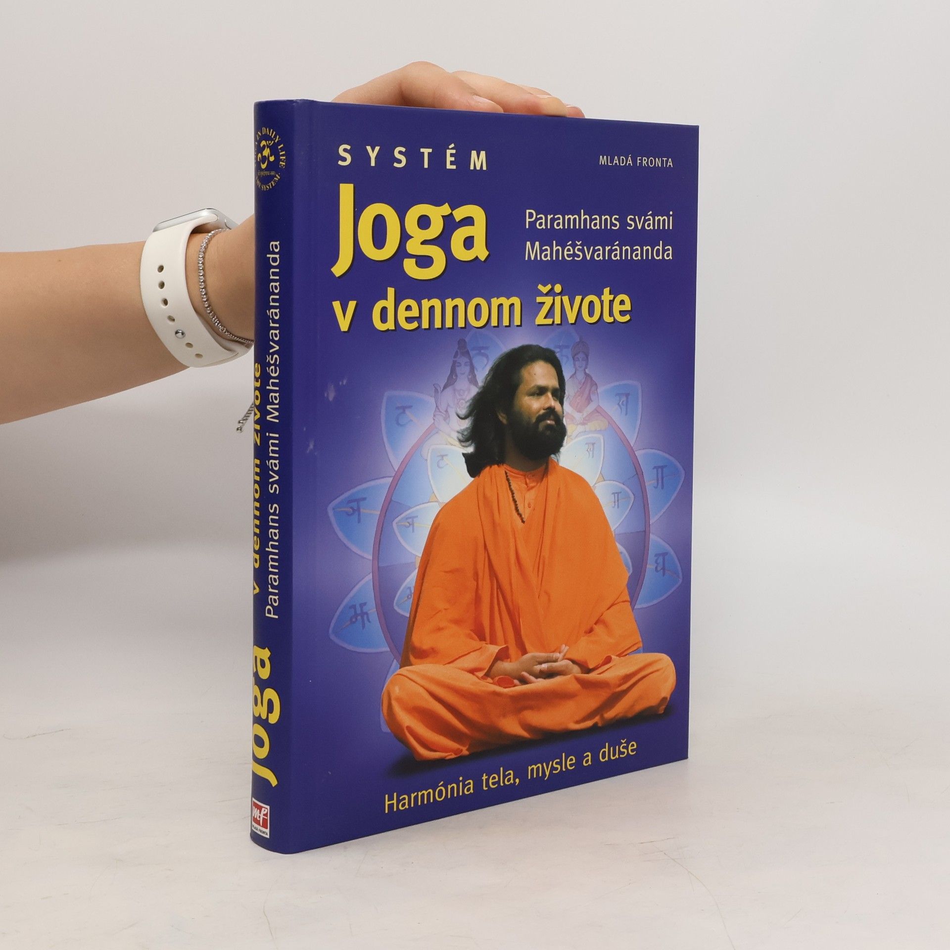 Maheśvarānanda Systém joga v dennom živote