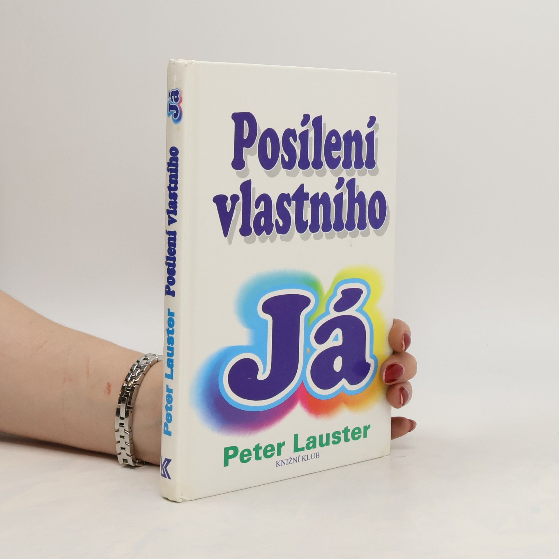Peter Lauster Posílení vlastního já