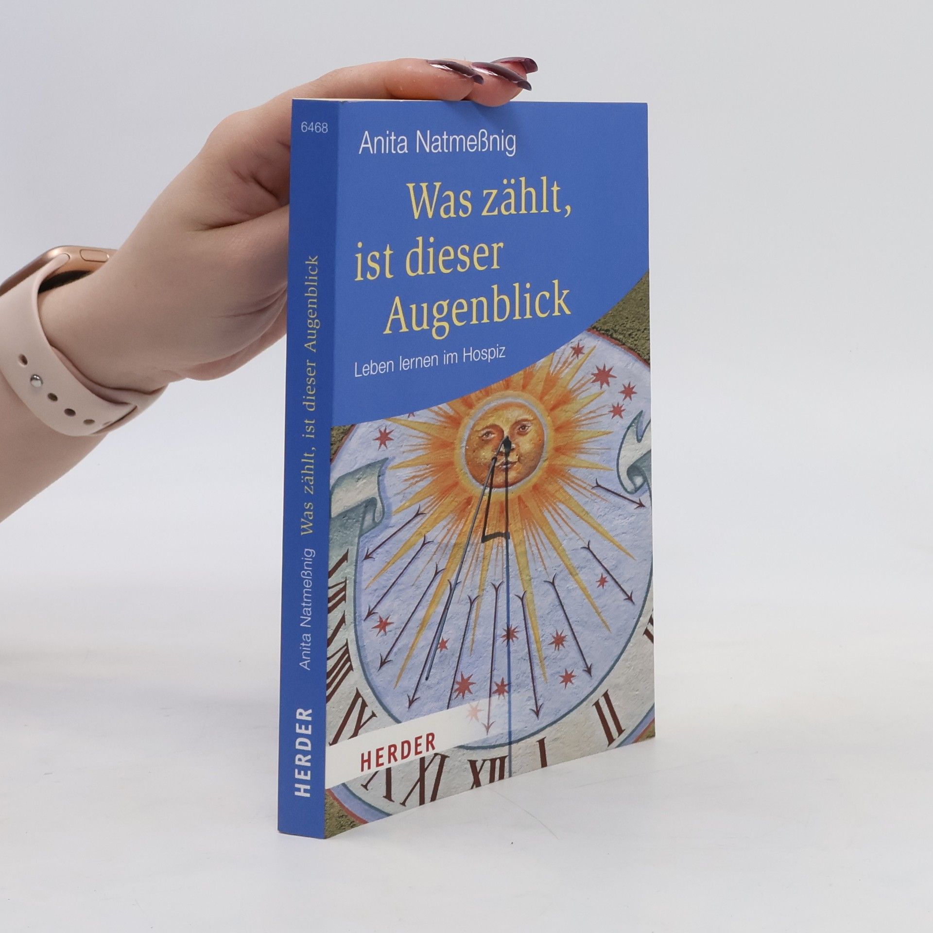 Anita Natmeßnig Was zählt, ist dieser Augenblick