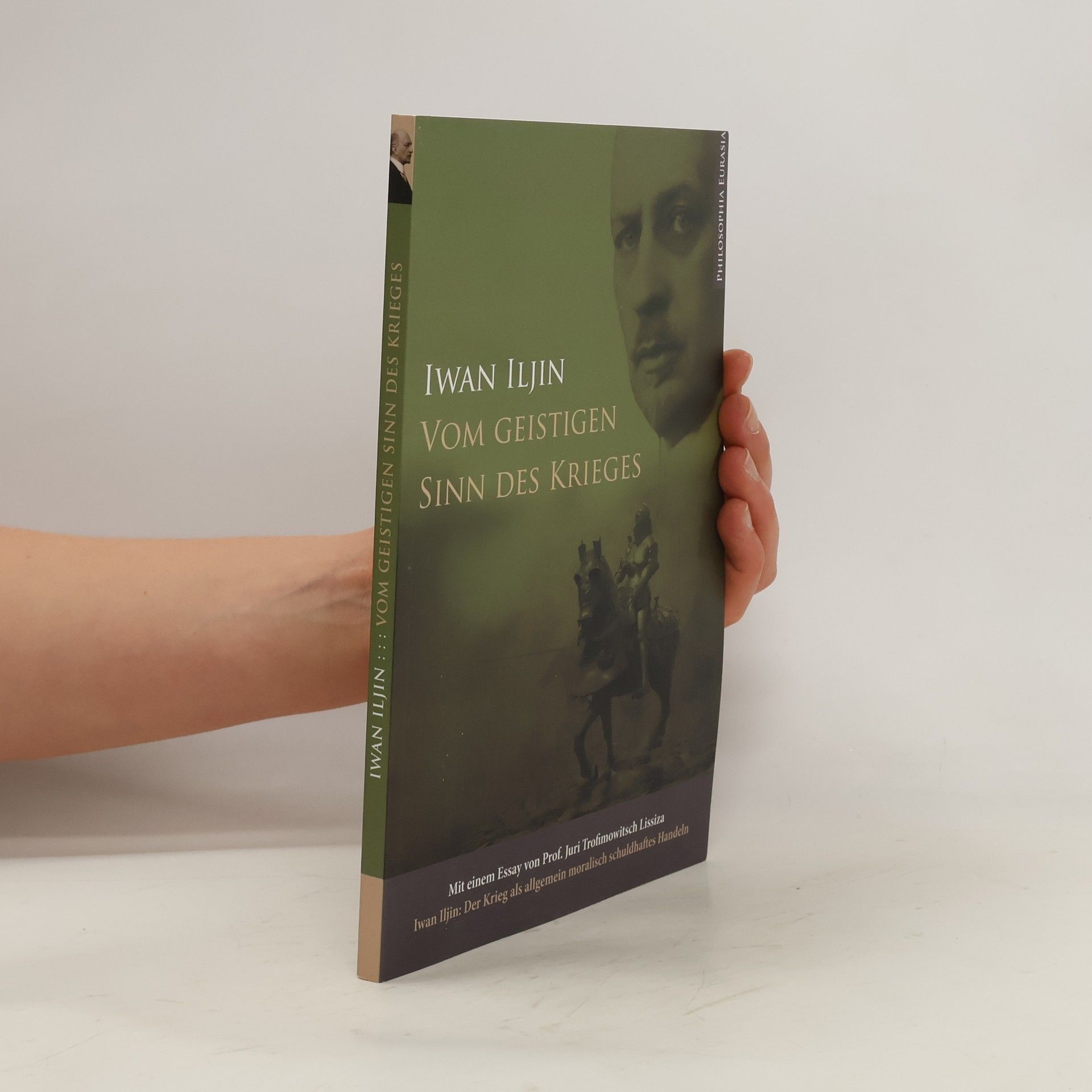 Ivan Aleksandrovic Ilʹin Vom geistigen Sinn des Krieges