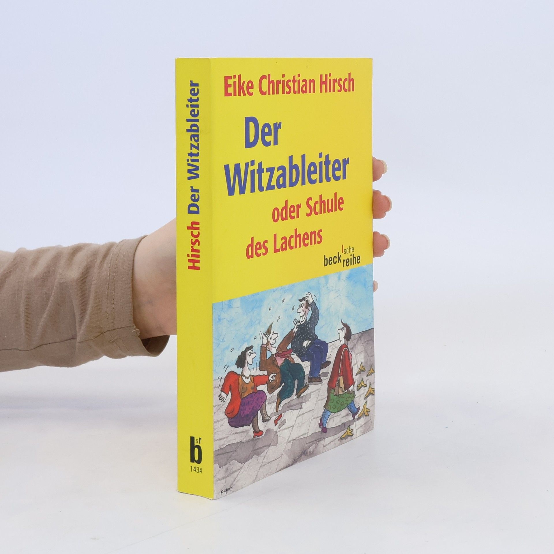 Eike Christian Hirsch Der Witzableiter oder die Schule des Lachens