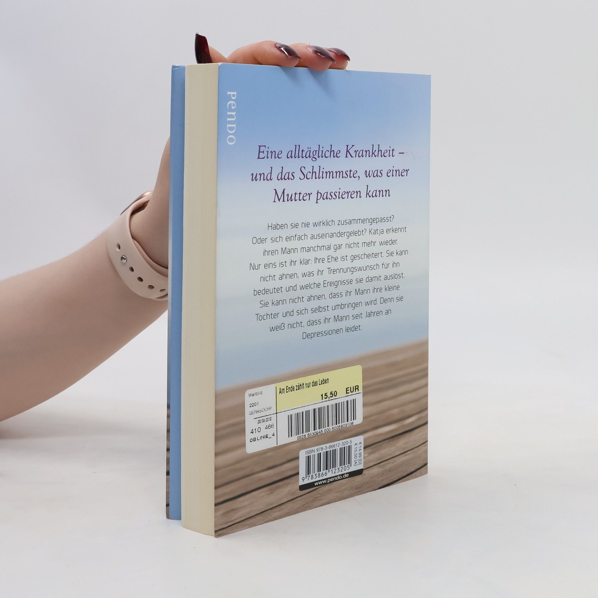 Katja B. Am Ende zählt nur das Leben