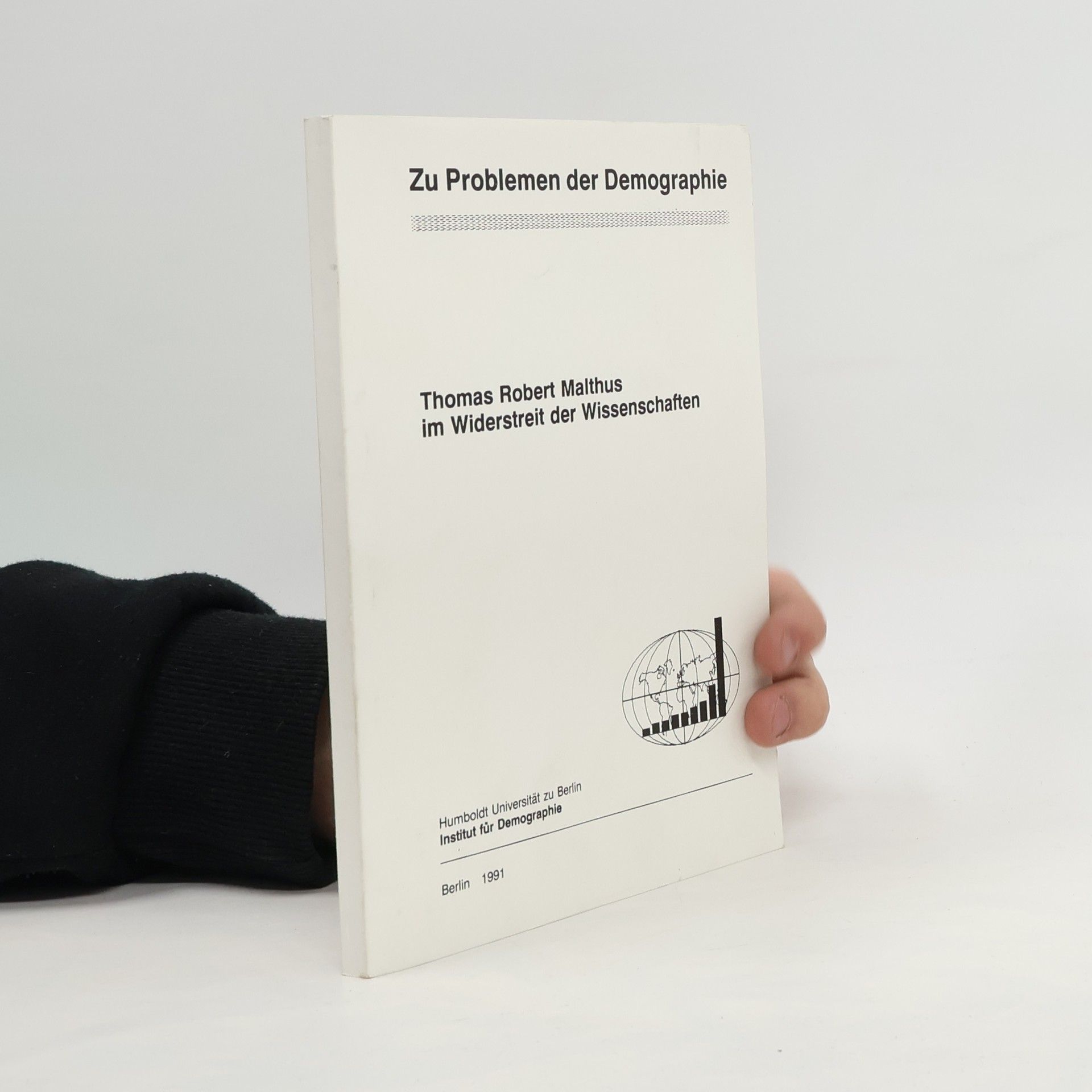 Thomas Robert Malthus Zu Problemen der Demographie