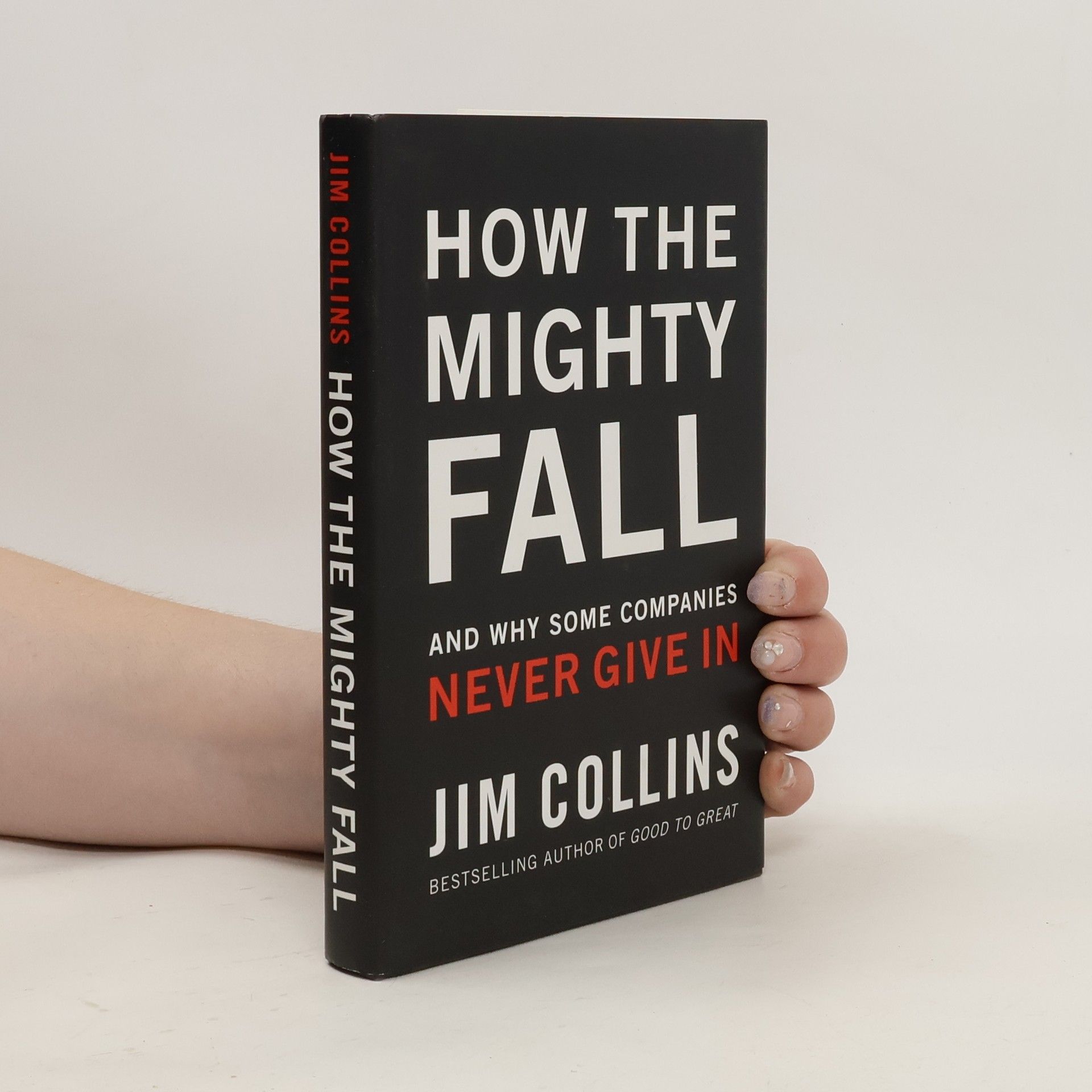 Jim Collins How The Mighty Fall