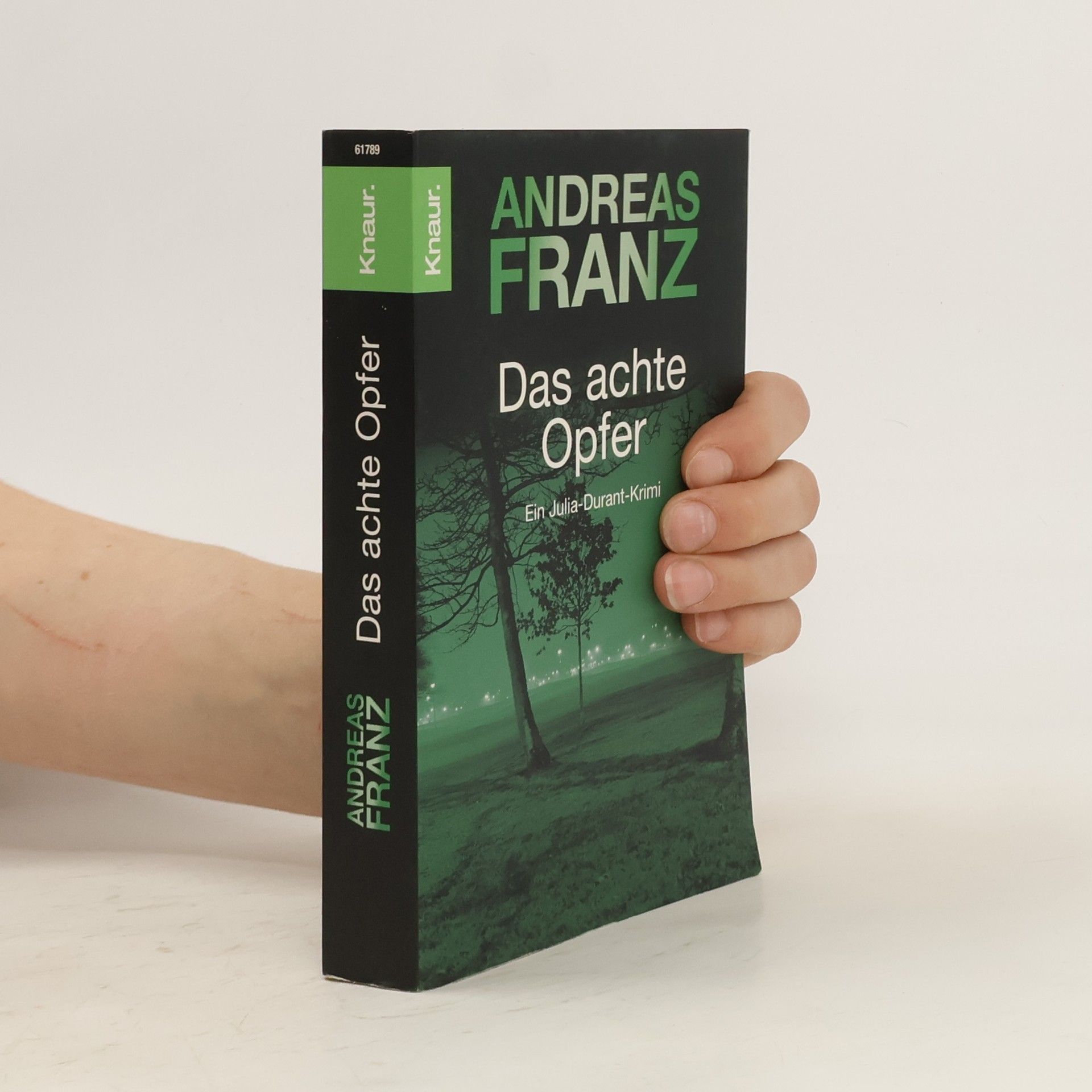 Andreas Franz Das achte Opfer