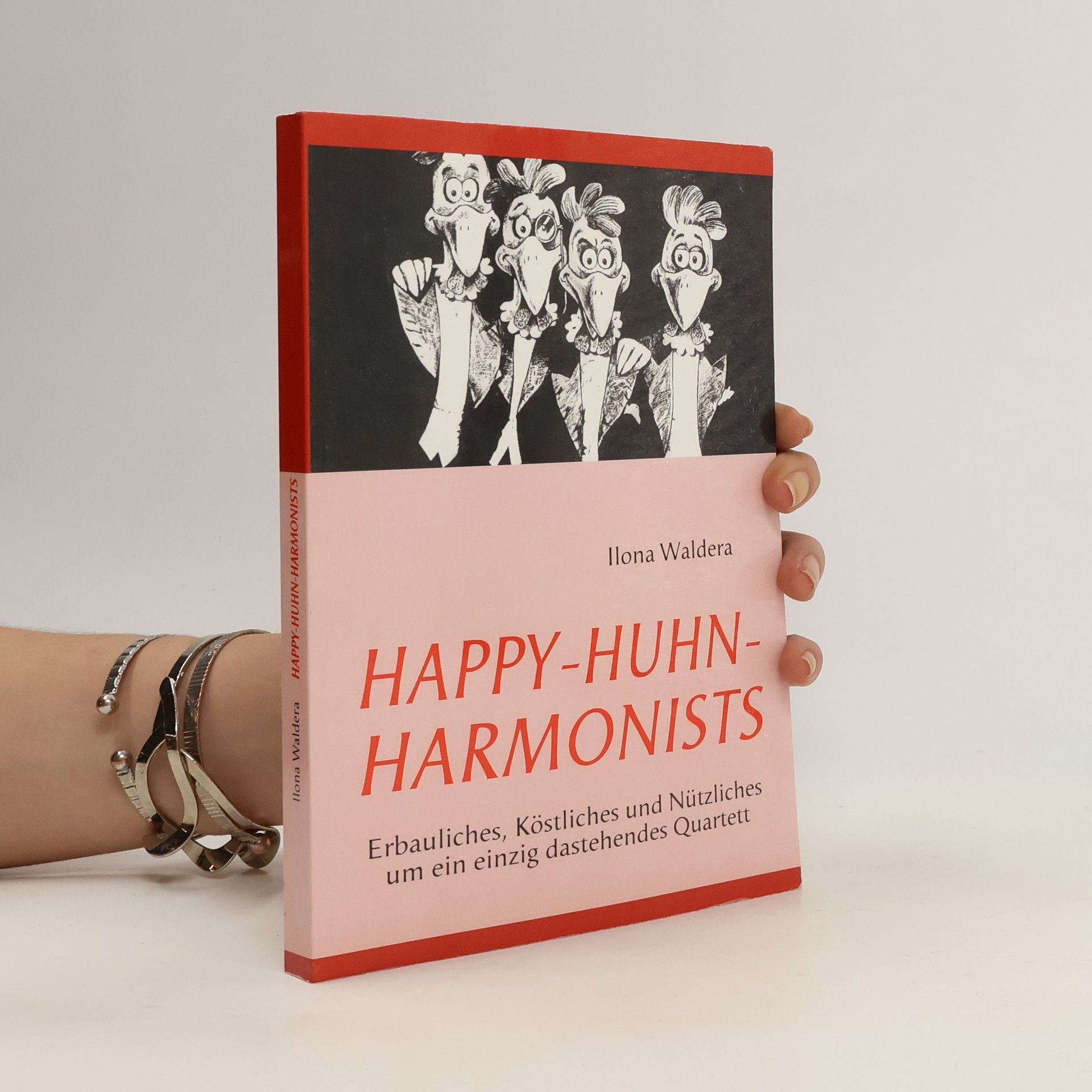 Ilona Waldera Happy-Huhn-Harmonists