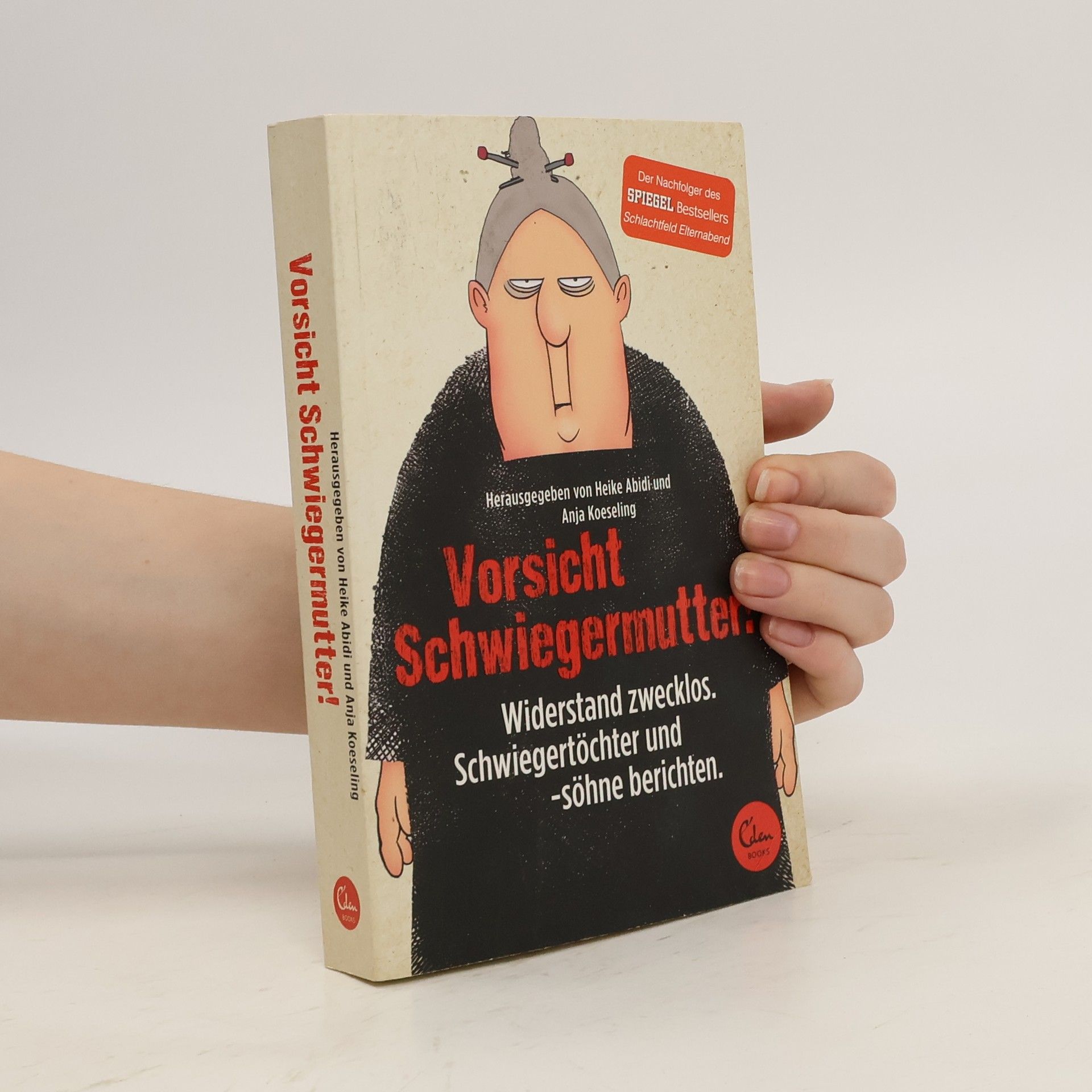 Heike Abidi Vorsicht Schwiegermutter!