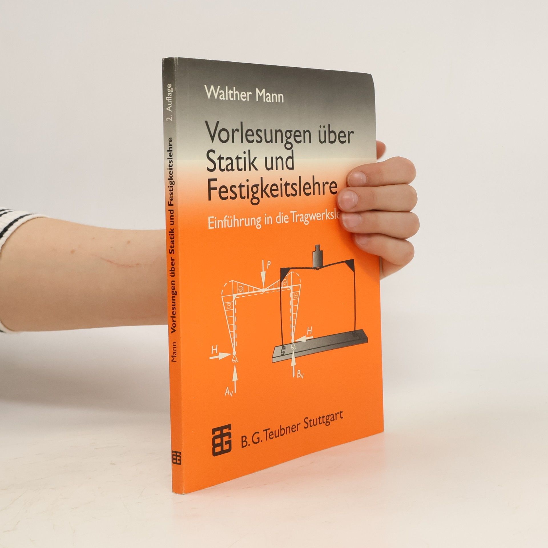 Walther Mann Vorlesungen über Statik und Festigkeitslehre