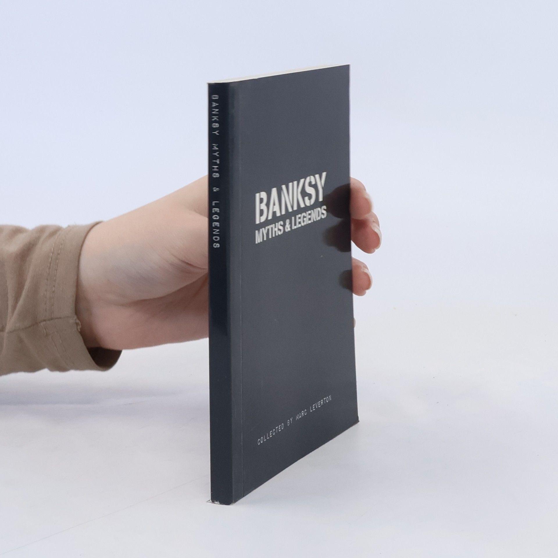 Marc Leverton Banksy Myths and Legends