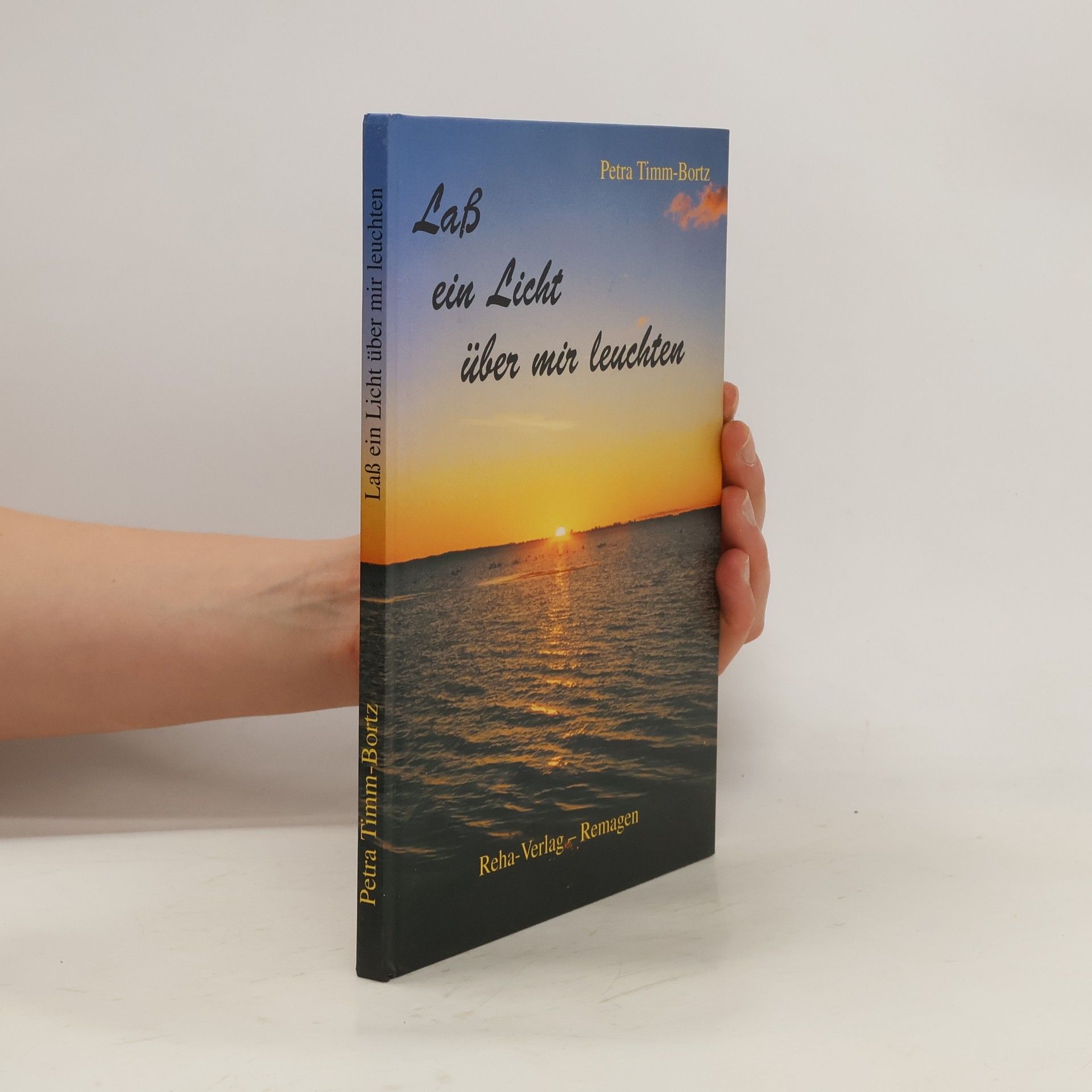 Petra Timm-Bortz Laß ein Licht über mir leuchten
