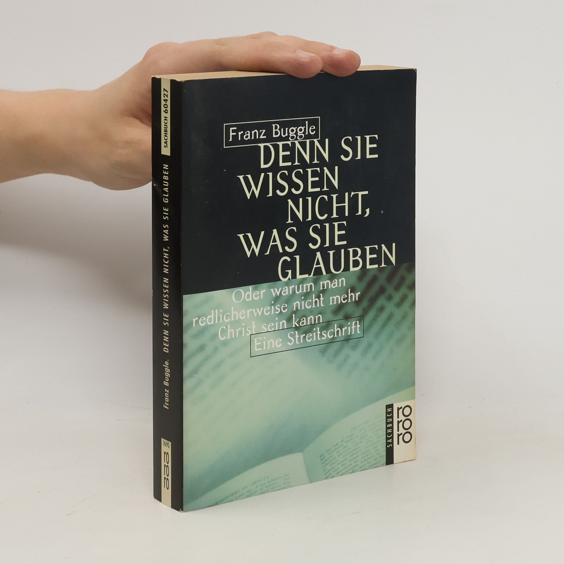 Franz Buggle Denn sie wissen nicht, was sie glauben