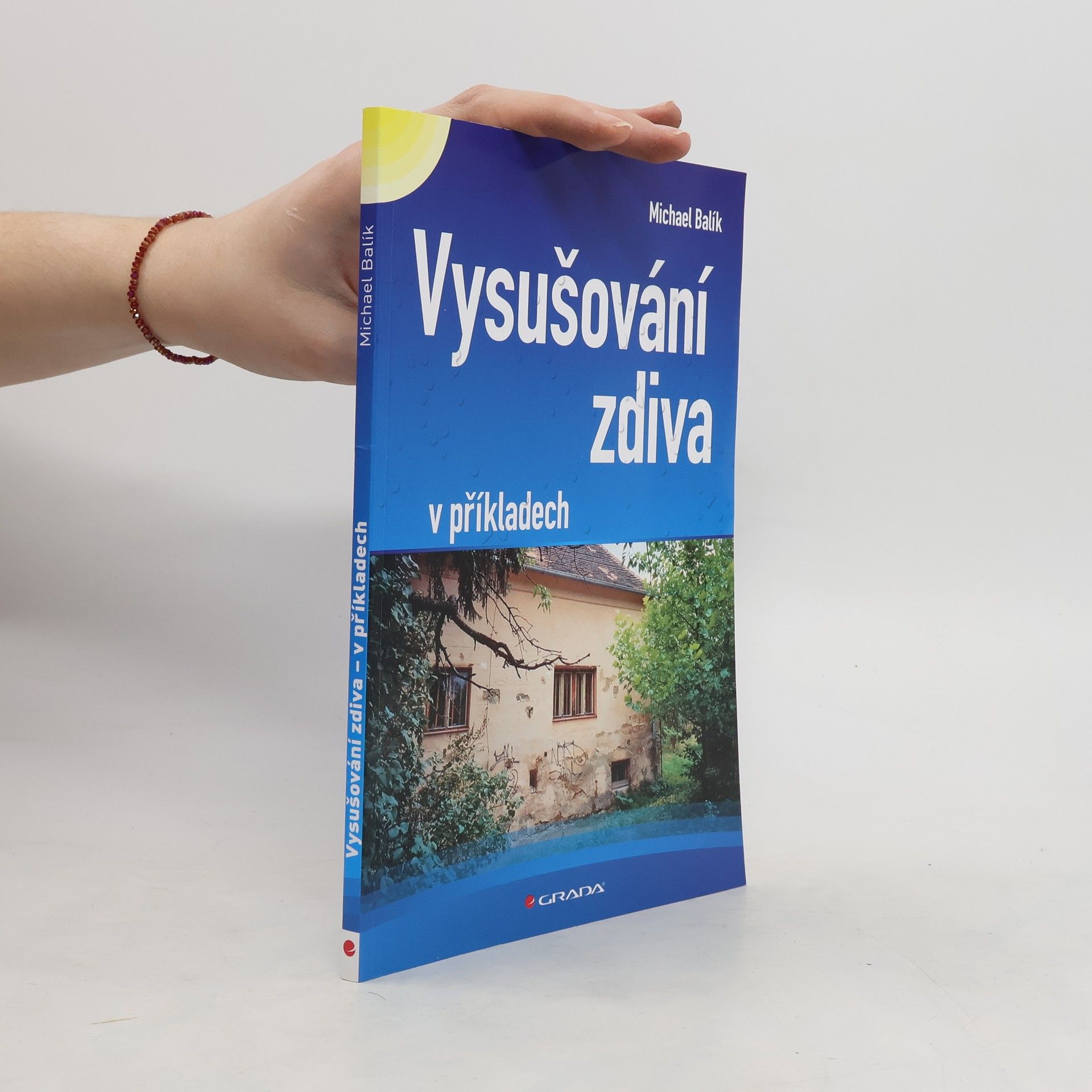 Michael Balík Vysušování zdiva v příkladech