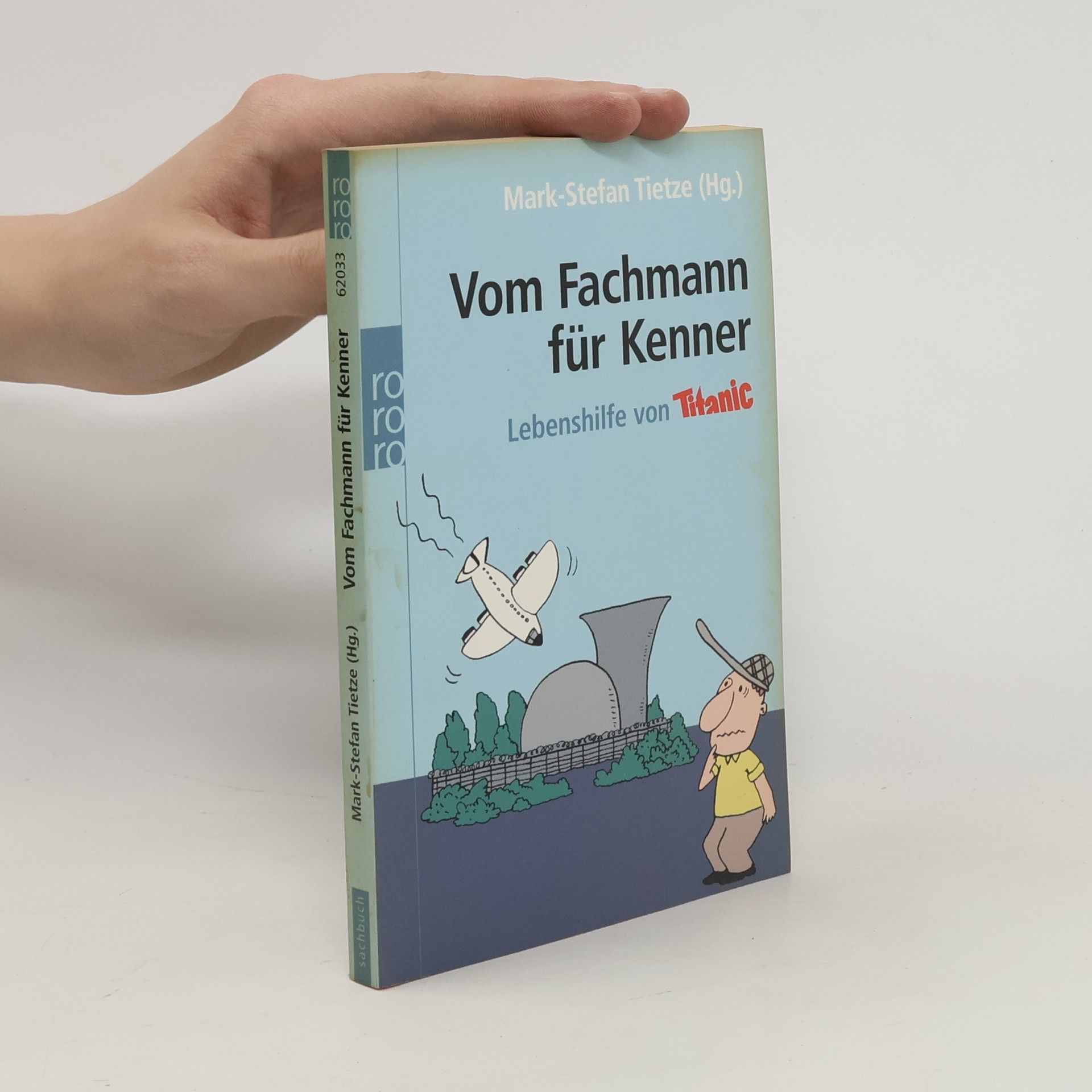 Mark-Stefan Tietze Vom Fachmann für Kenner. Lebenshilfe von Titanic