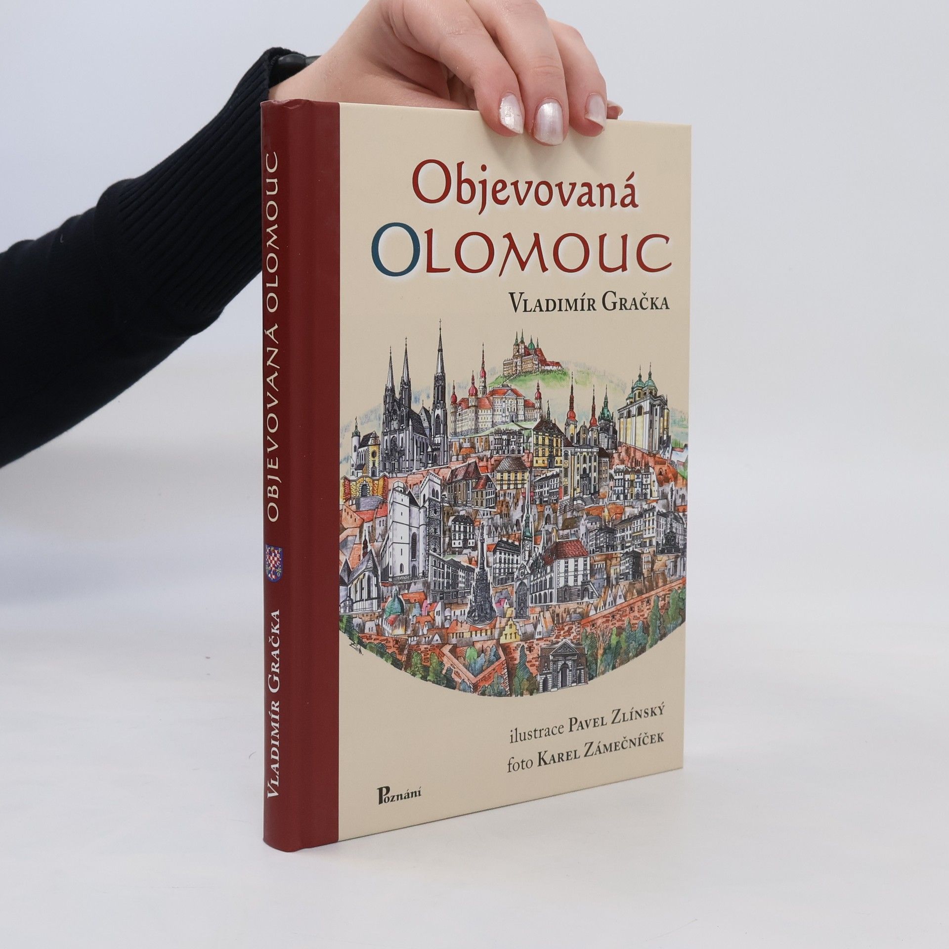 Vladimír Gračka Objevovaná Olomouc: zajímavosti ze stavební historie Olomouce z pera zkušeného praktika