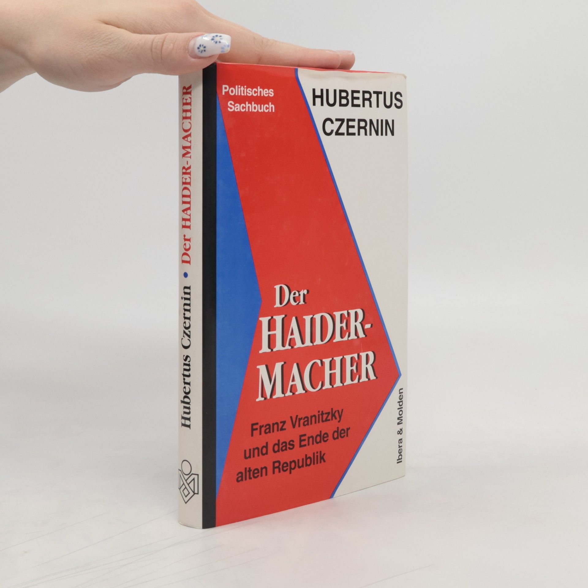 Hubertus Czernin Der Haider-Macher