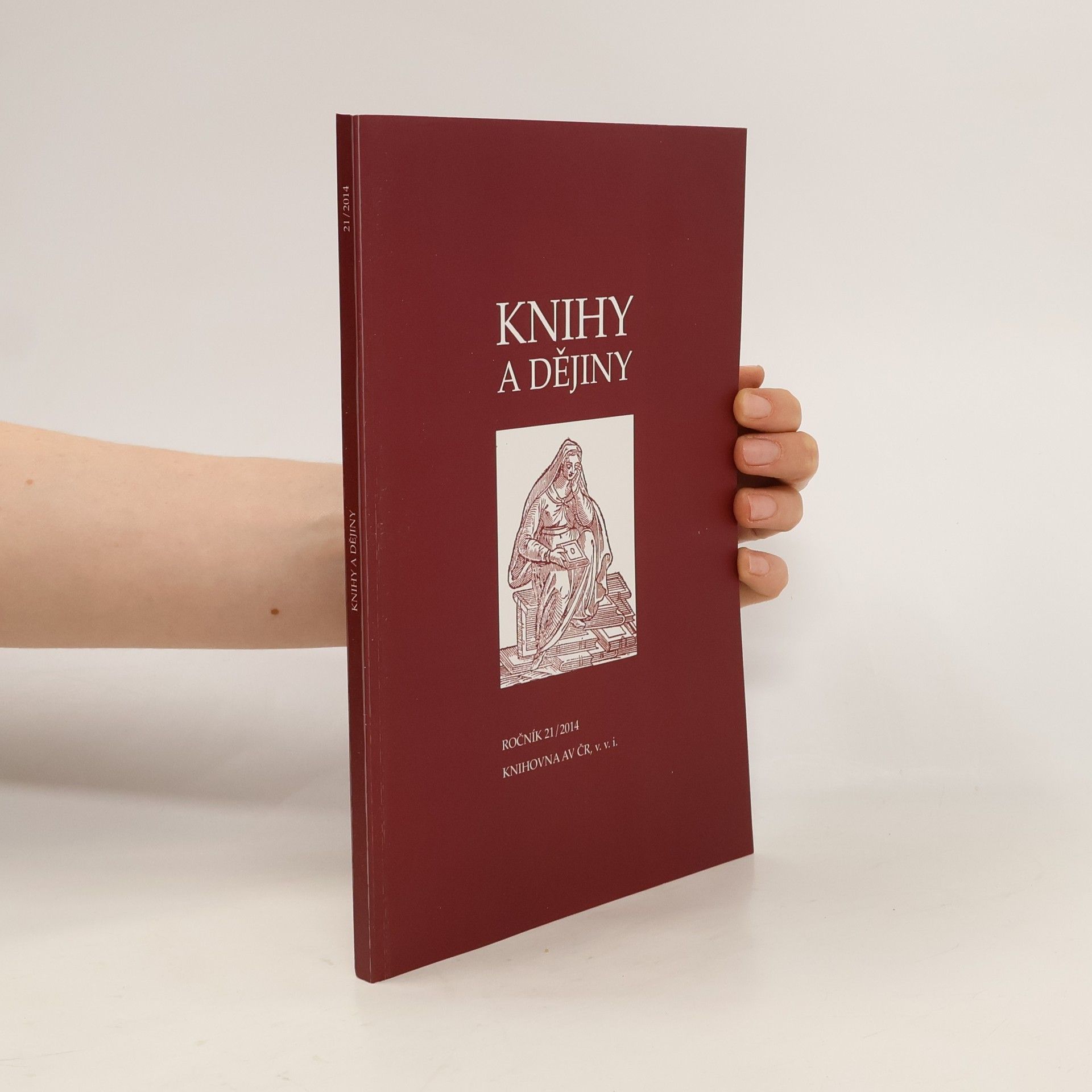 Collectif d'auteurs Knihy a dějiny. Ročník 21/2014