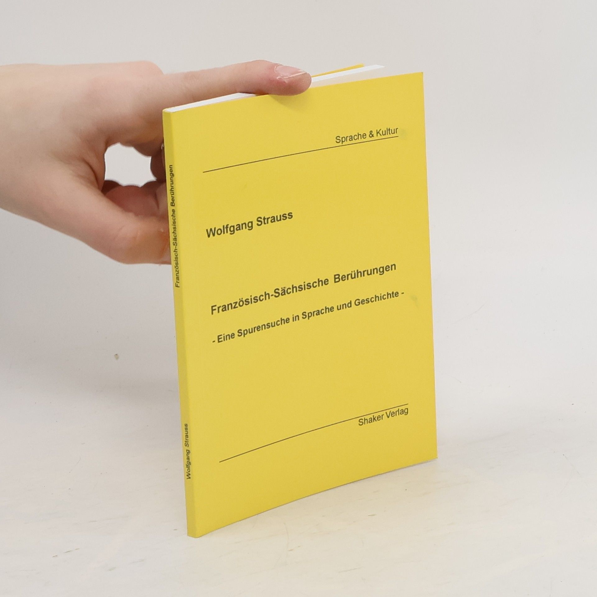 Wolfgang H. Strauss Französisch-sächsische Berührungen