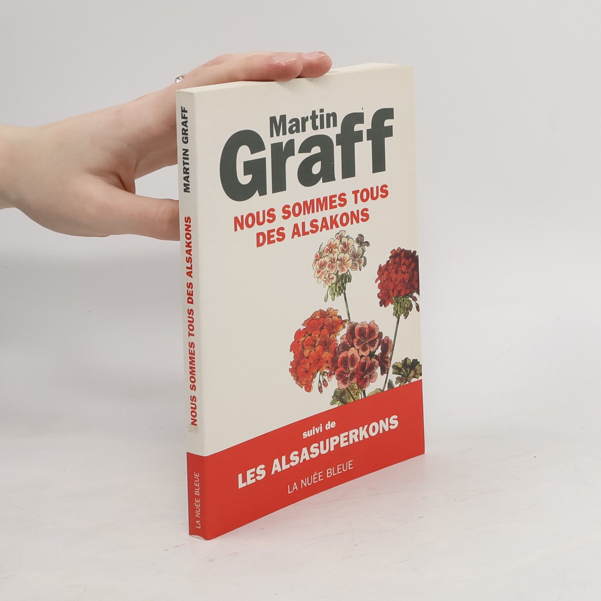 Martin Graff Nous sommes tous des Alsakons