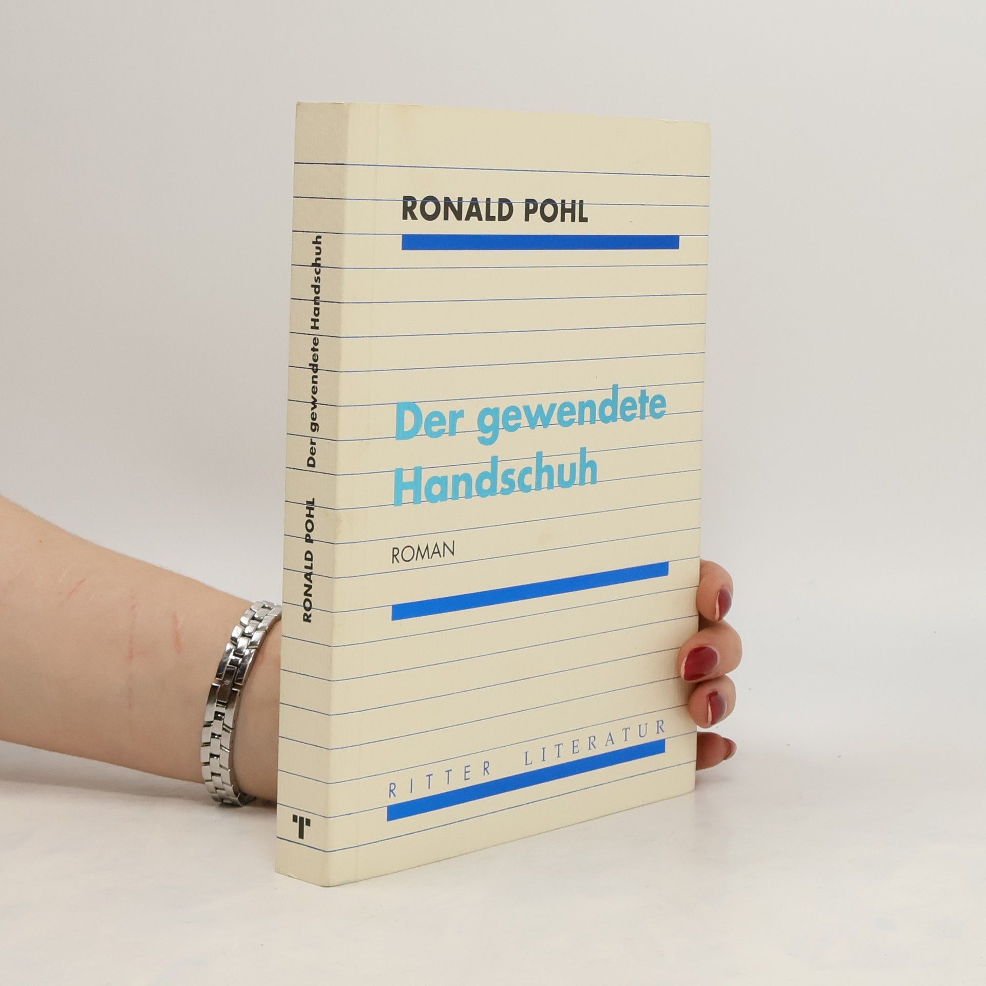 Ronald Pohl Der gewendete Handschuh