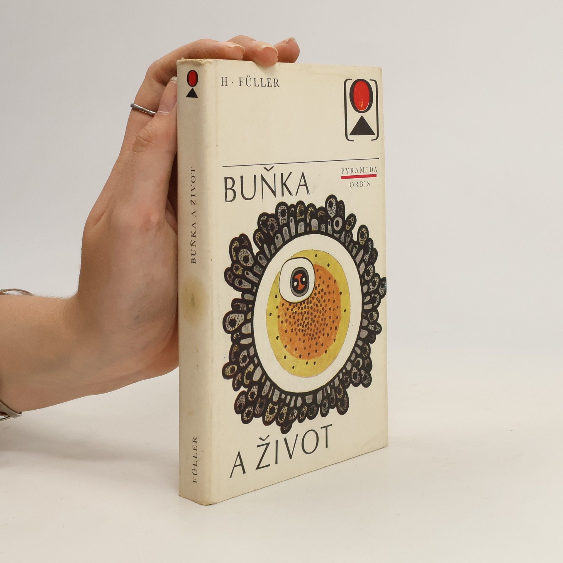Horst Füller Buňka a život