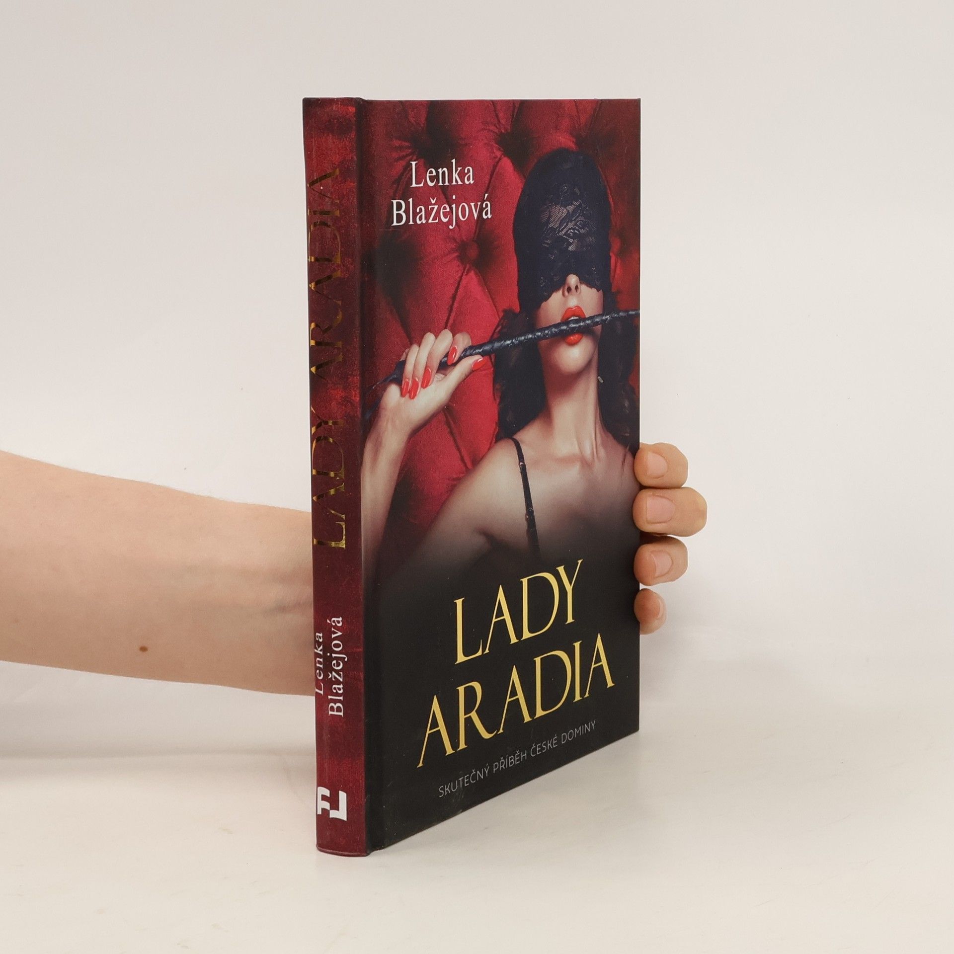 Lenka Teremová Lady Aradia. Skutečný příběh české dominy