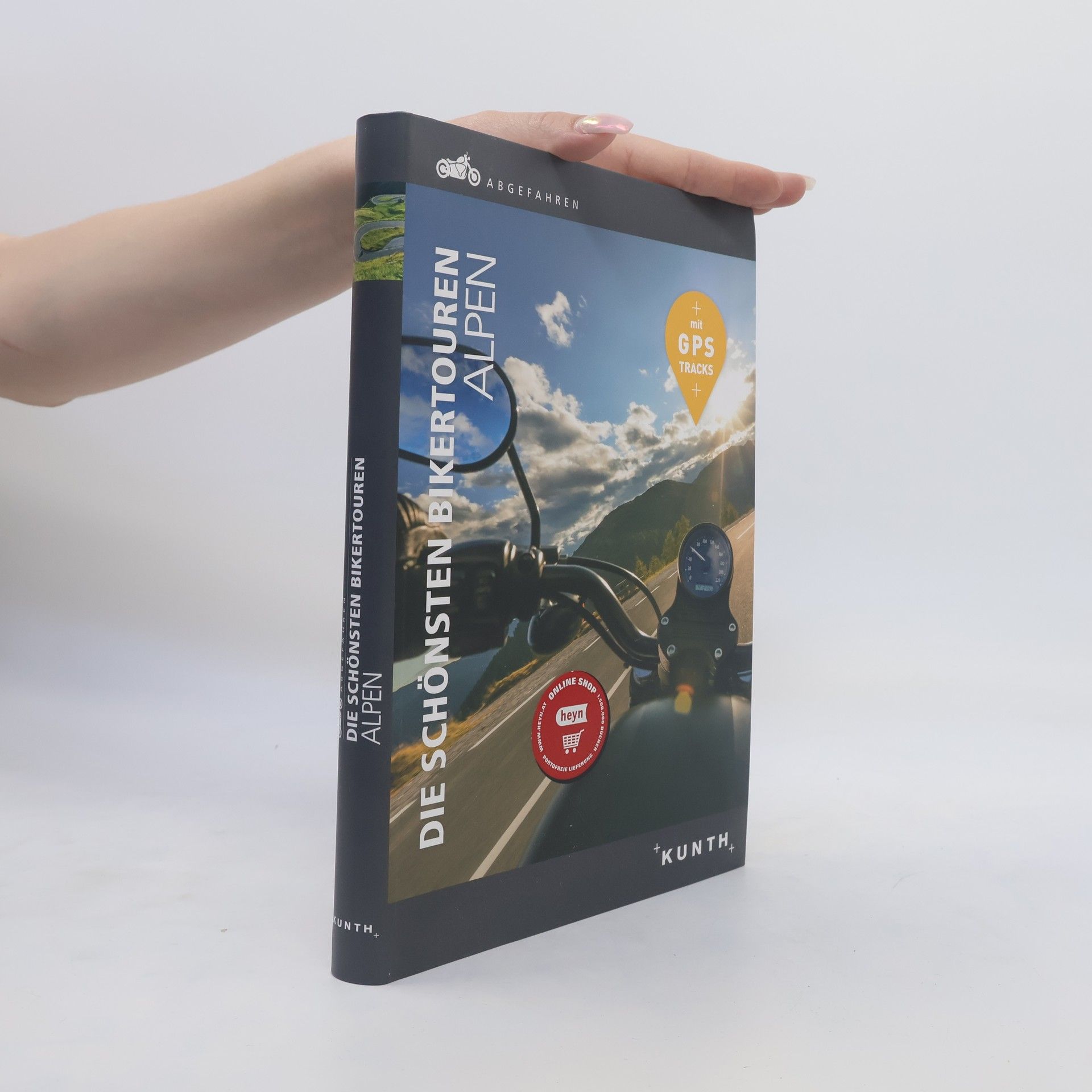 Kunth Verlag Abgefahren - Die schönsten Bikertouren Alpen