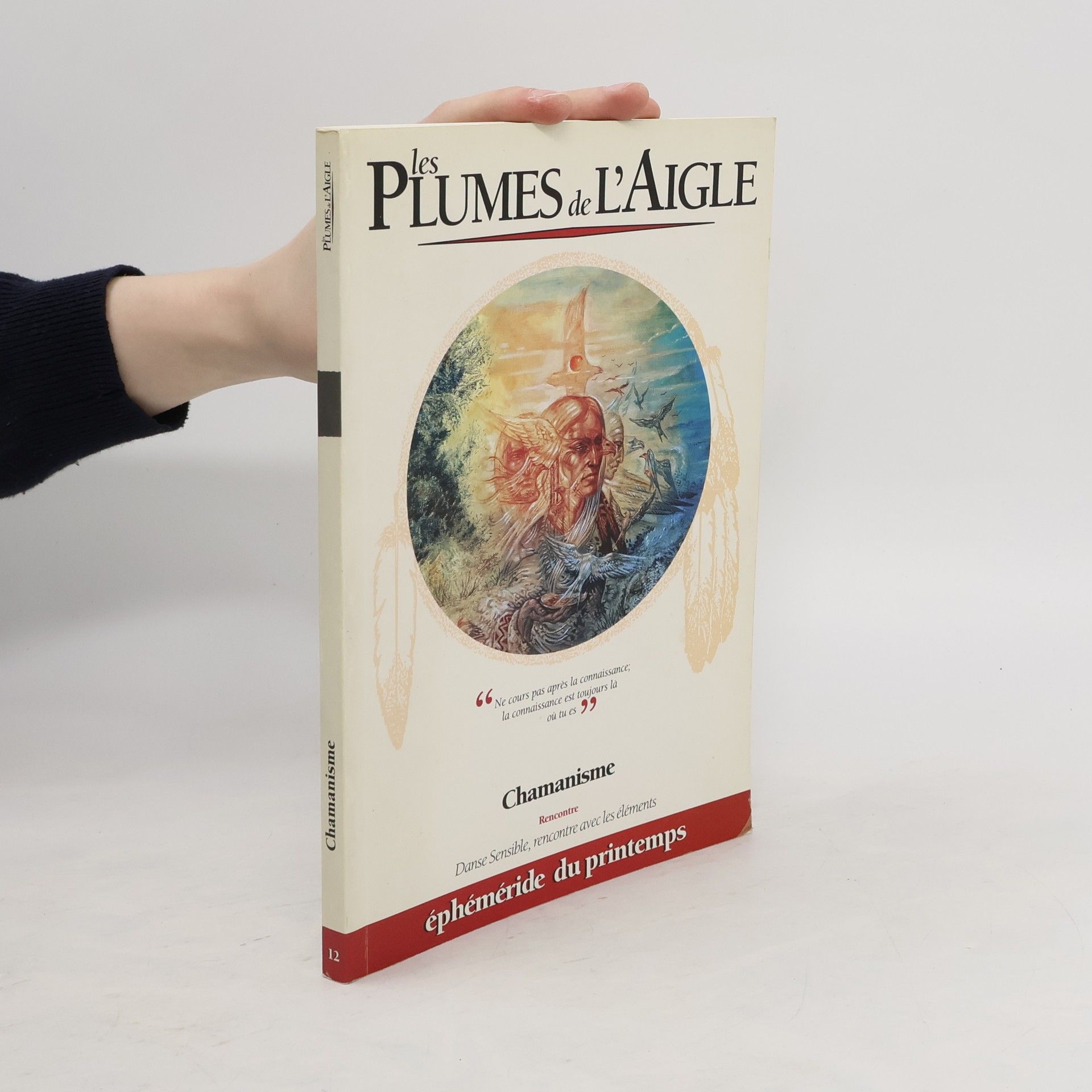Collectif d'auteurs Plumes de l'Aigle éphemeride du printemps chamanisme