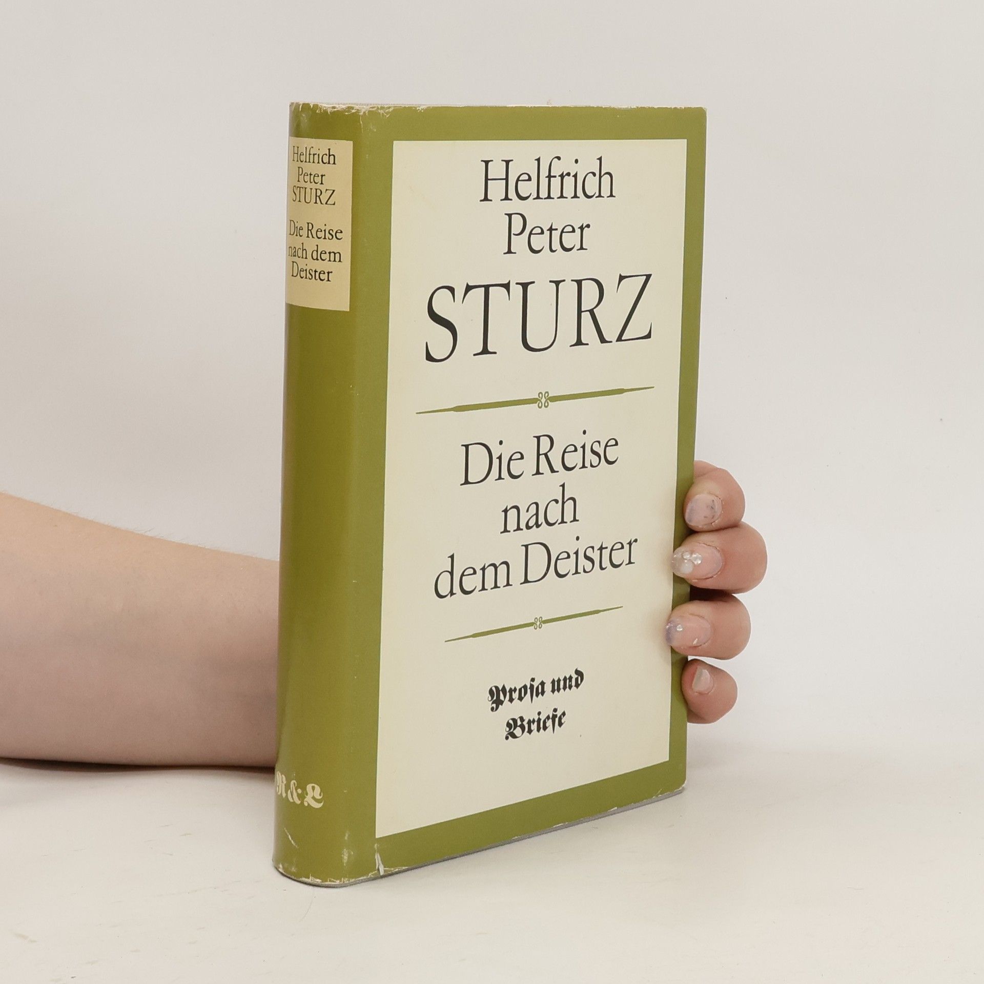 Helfrich Peter Sturz Die Reise nach dem Deister. Prosa und Briefe