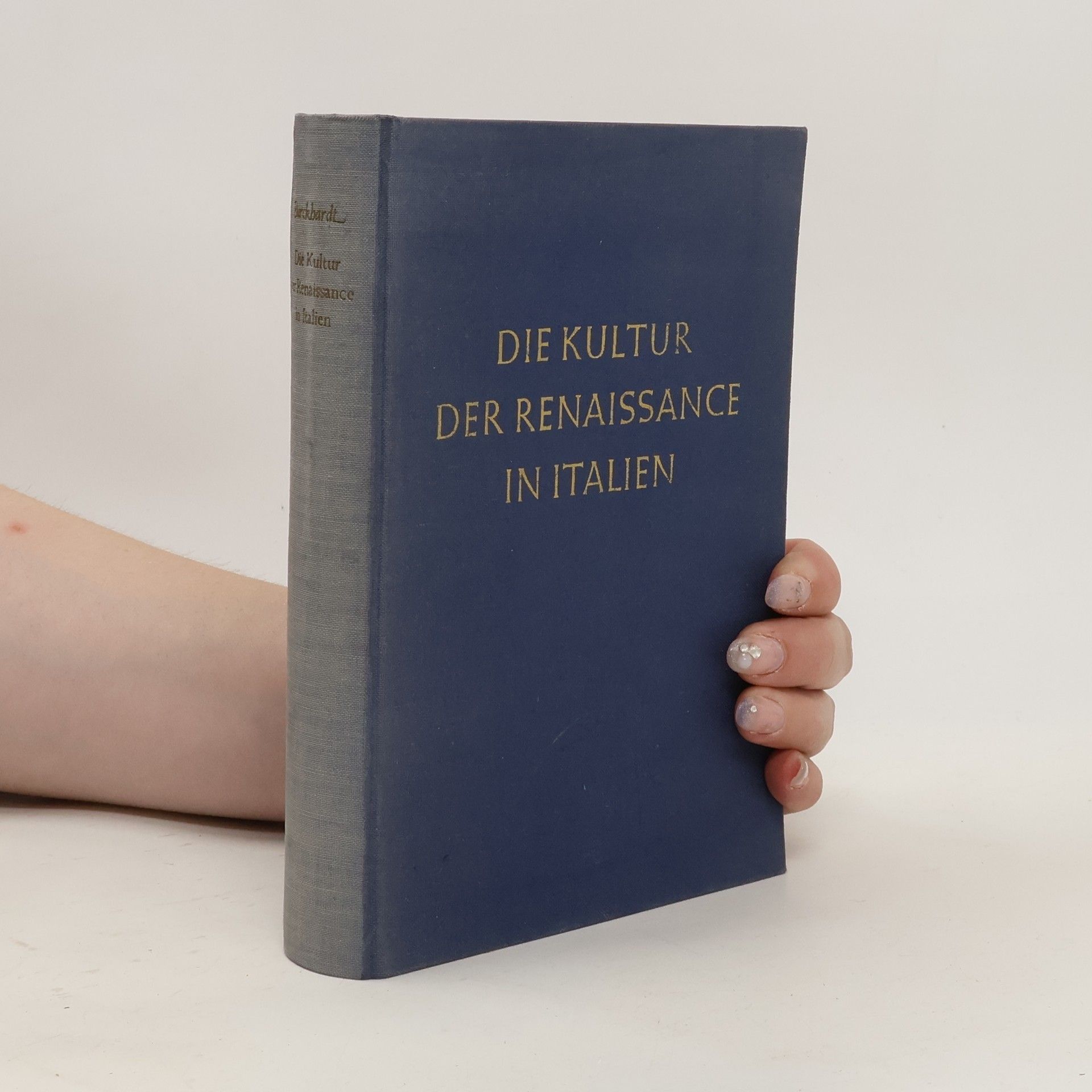Jacob Burckhardt Die Kultur der Renaissance in Italien