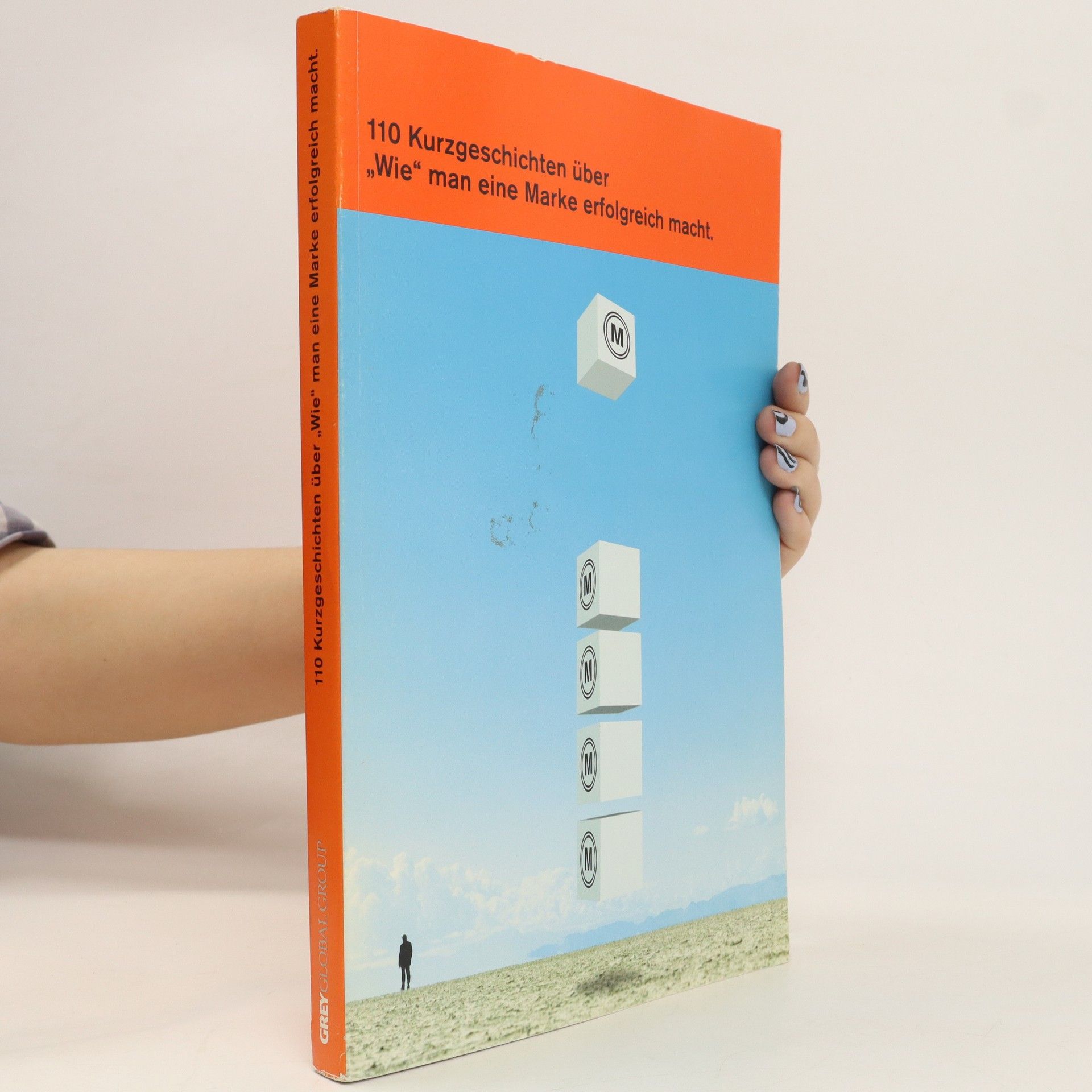 kolektiv 110 Kurzgeschichten über "Wie" man eine Marke erfolgreich macht