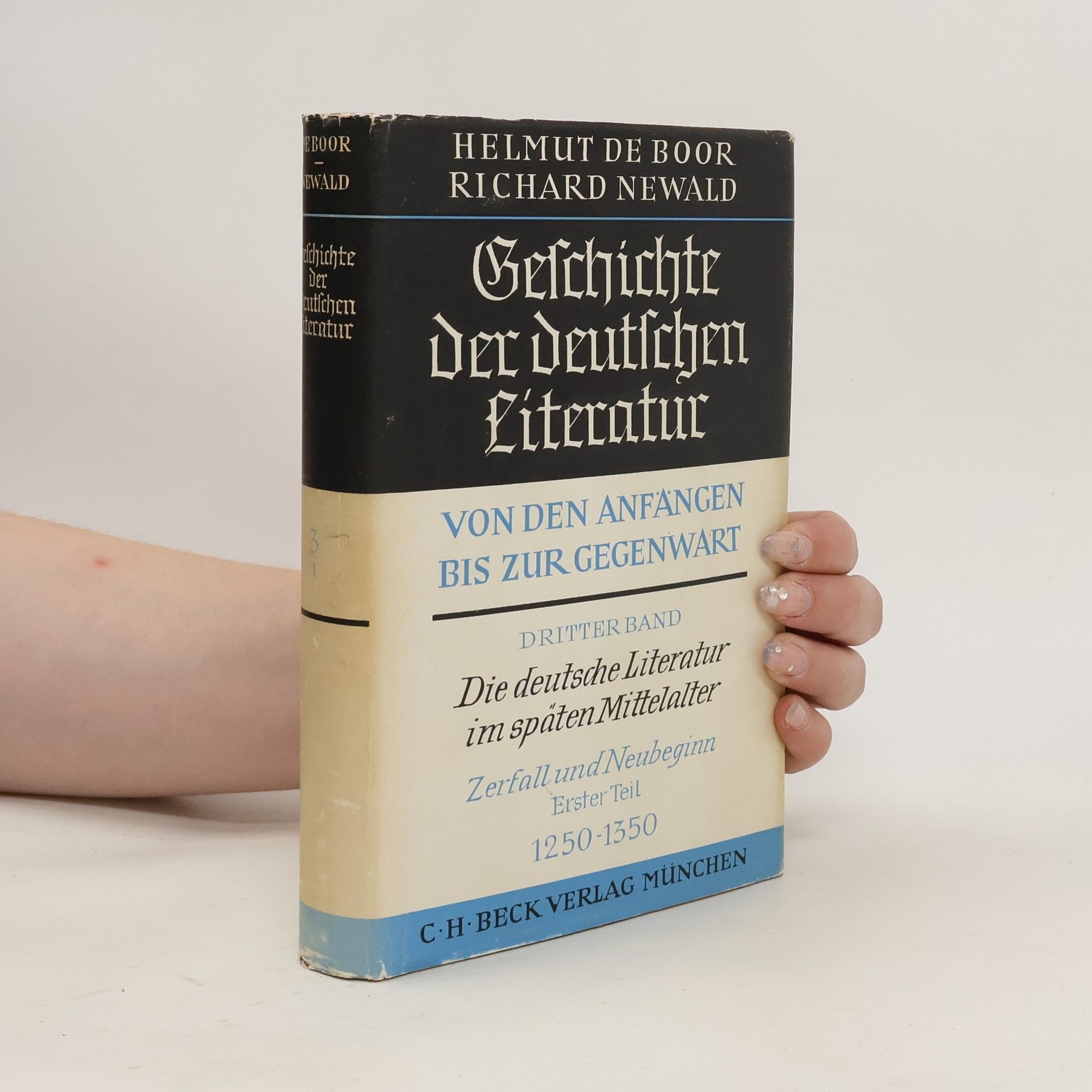 Helmut de Boor Geschichte der Deutschen literatur 3/1 1250-1350