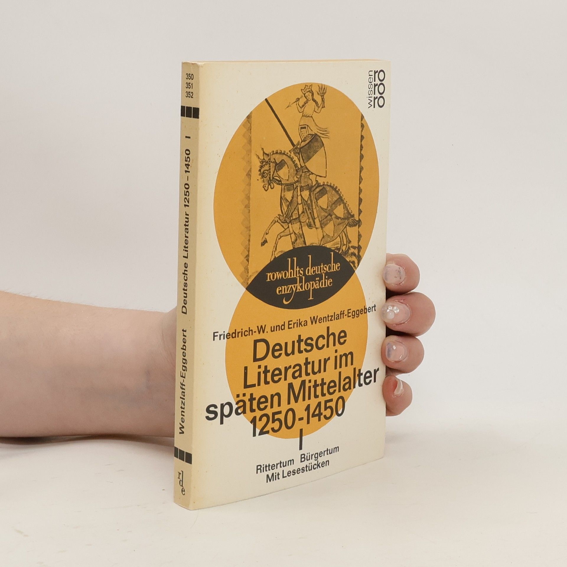 Deutsche Literatur im späten Mittelalter 1250-1450. I, Rittertum Bürgertum : mit Lesestücken