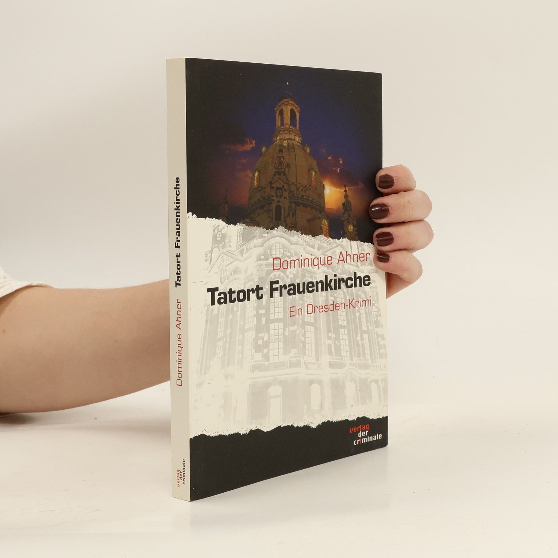 Dominique Ahner Tatort Frauenkirche