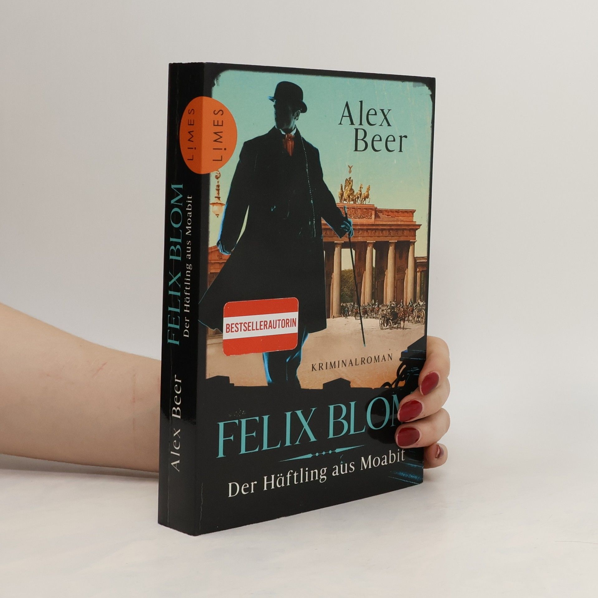 Alex Beer Felix Blom. Der Häftling aus Moabit