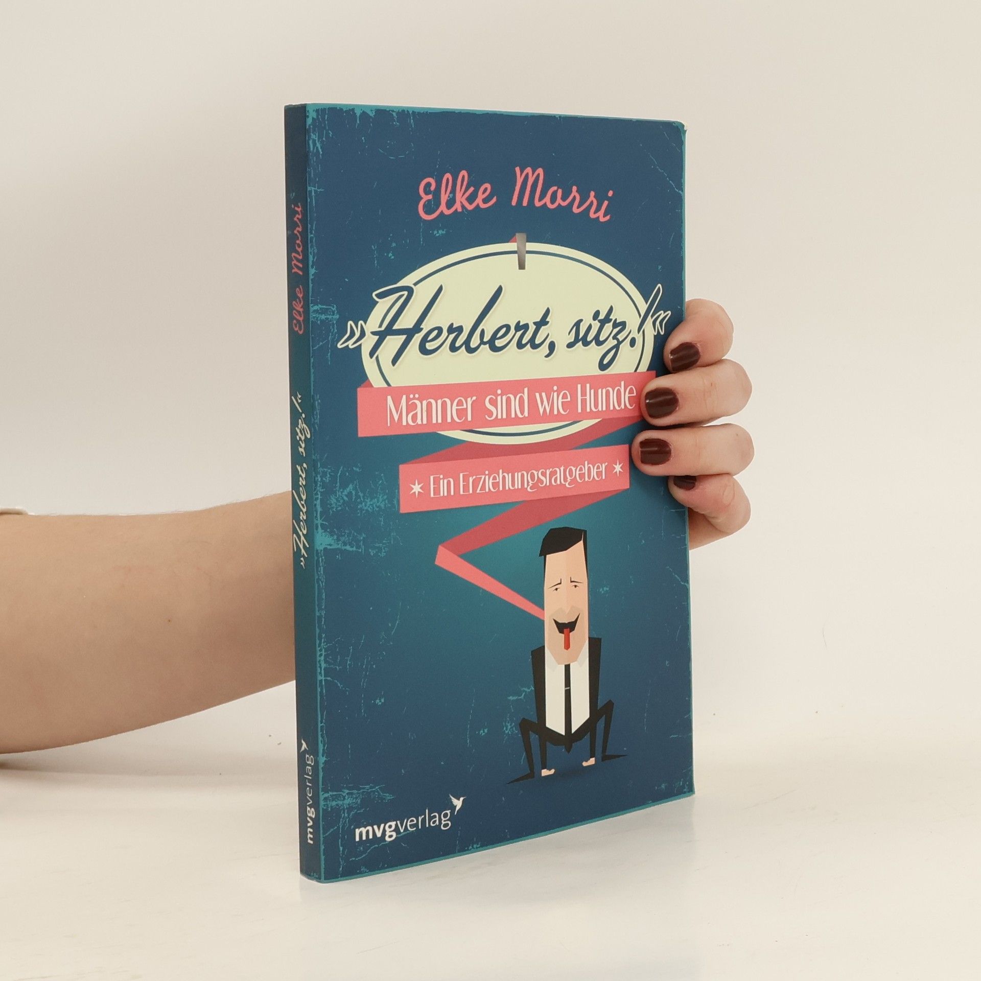 Elke Morri "Herbert, sitz!"