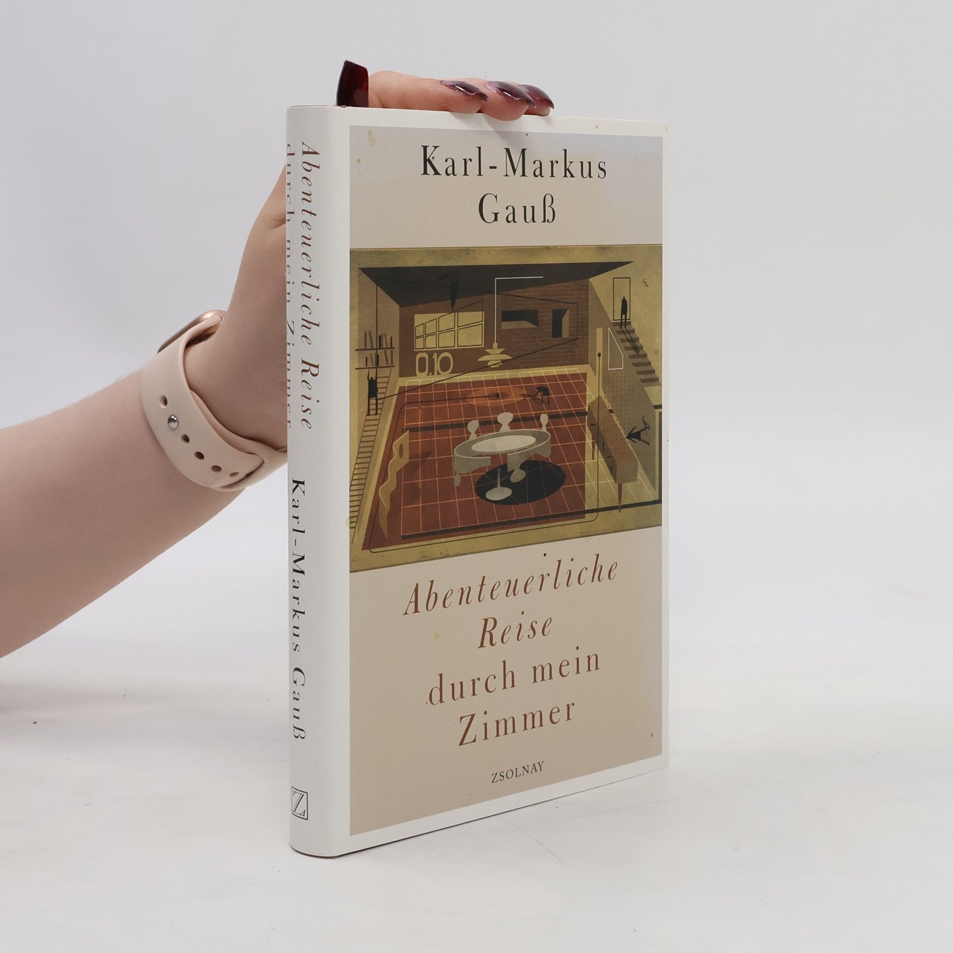 Karl-Markus Gauß Abenteuerliche Reise durch mein Zimmer