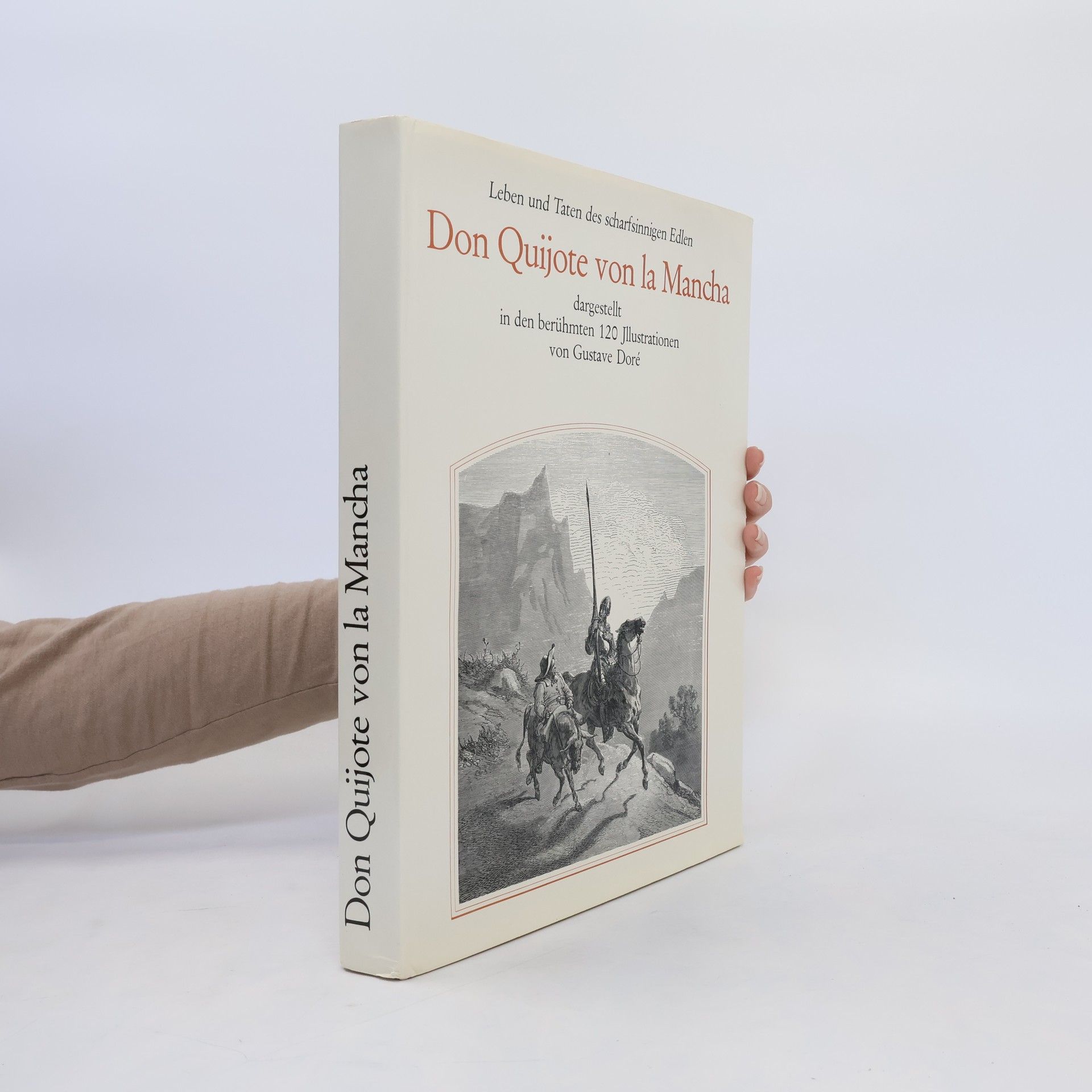 Miguel de Cervantes Leben und Taten des scharfsinnigen Edlen Don Quijote von la Mancha