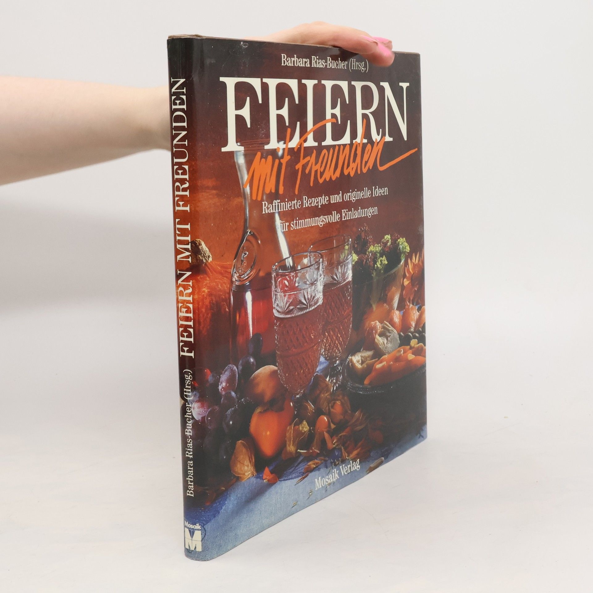 Barbara Bucher Rias Feiern! Mit Freunden