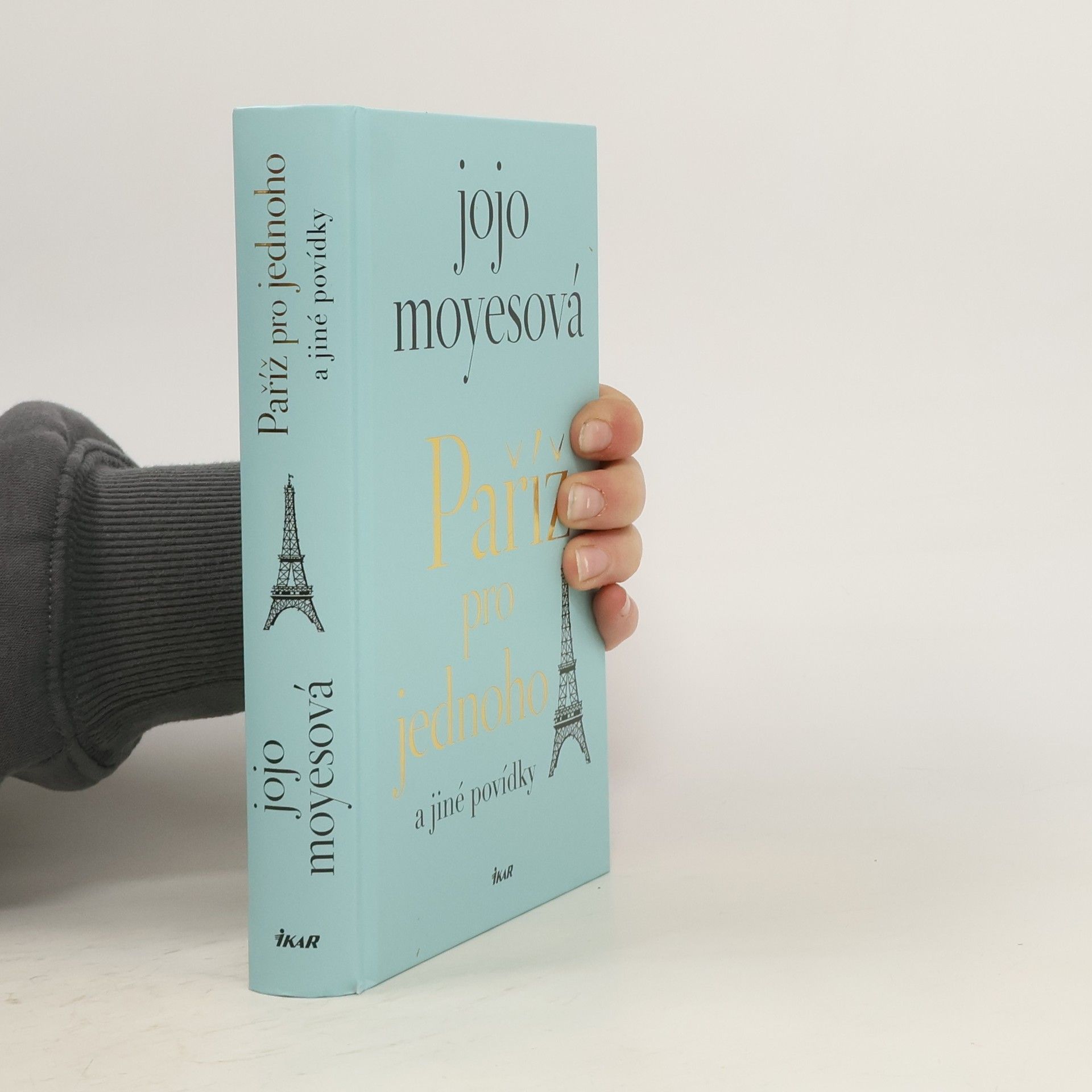 Jojo Moyes Paříž pro jednoho a jiné povídky