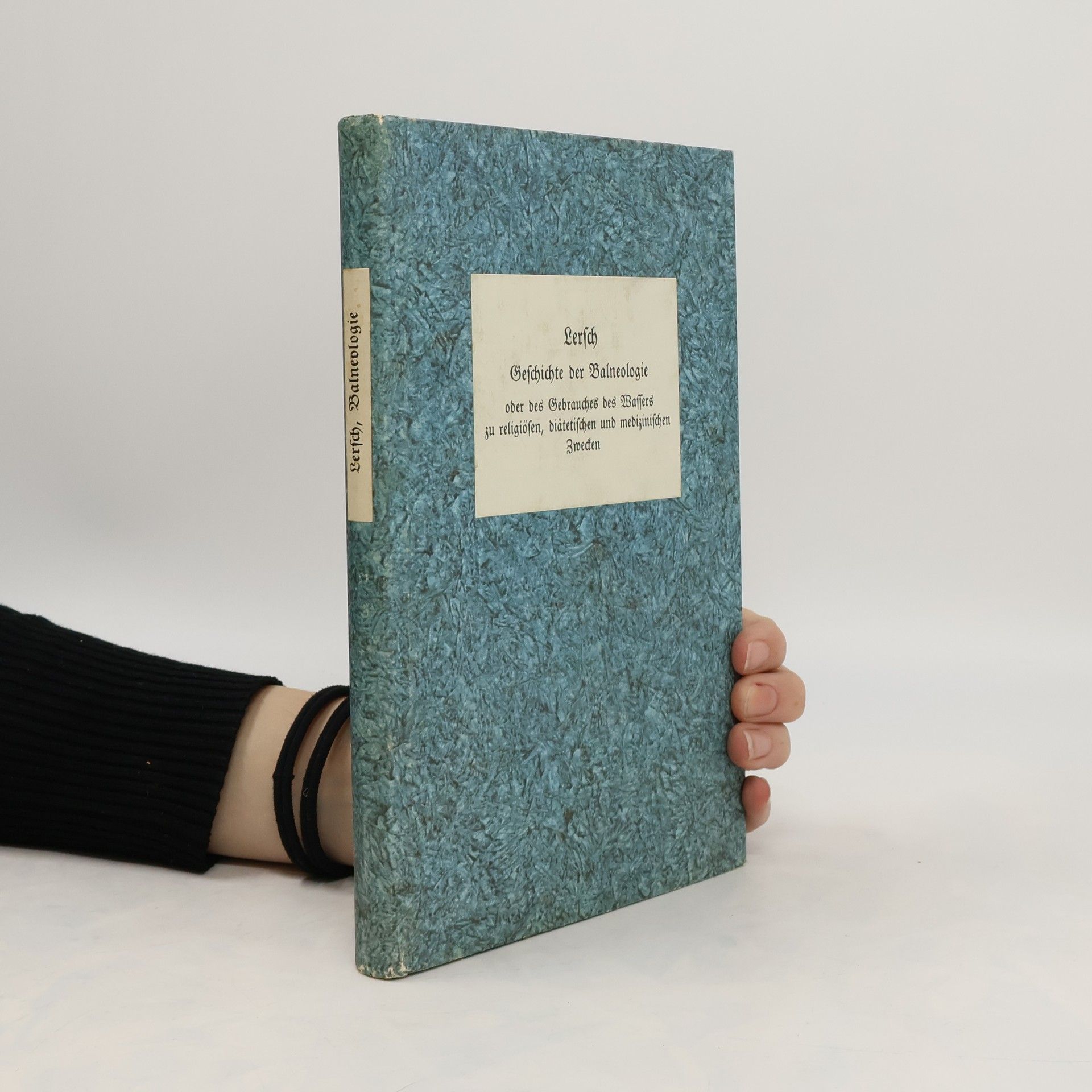 Bernhard M. Lersch Geschichte der Balneologie