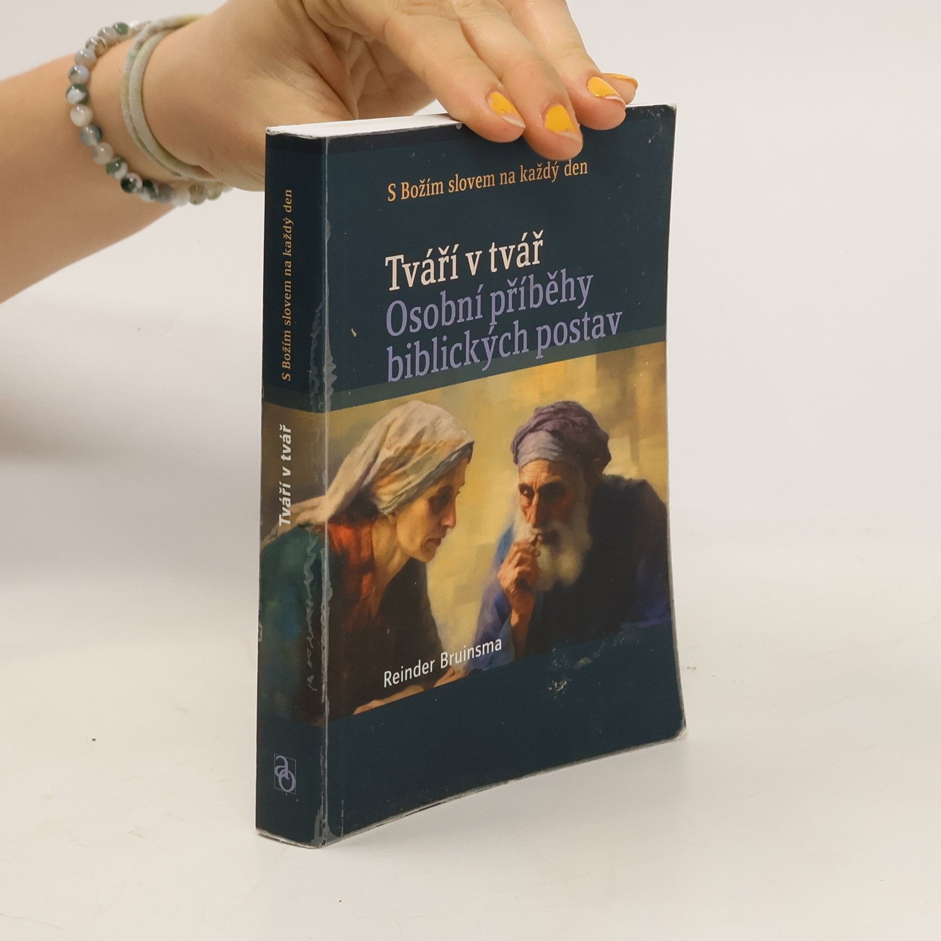 Reinder Bruinsma Tváří v tvář. Osobní příběhy biblických postav