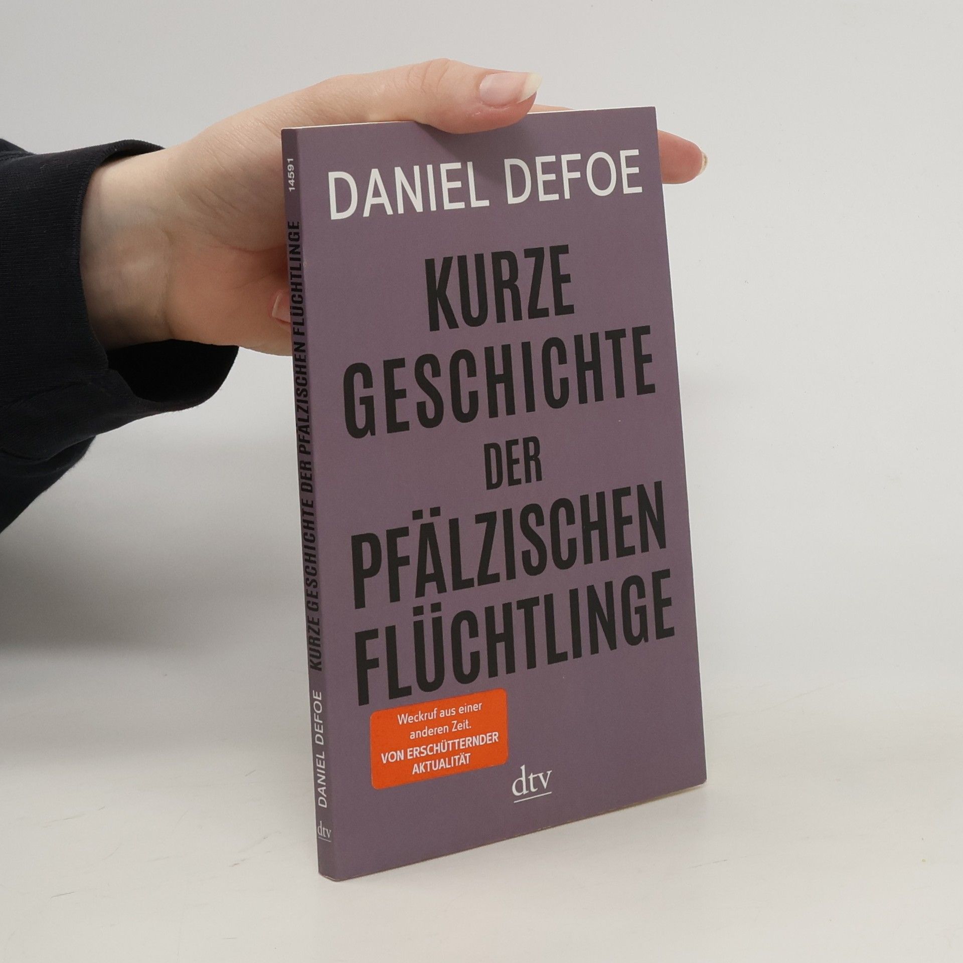 Daniel Defoe Kurze Geschichte der pfälzischen Flüchtlinge
