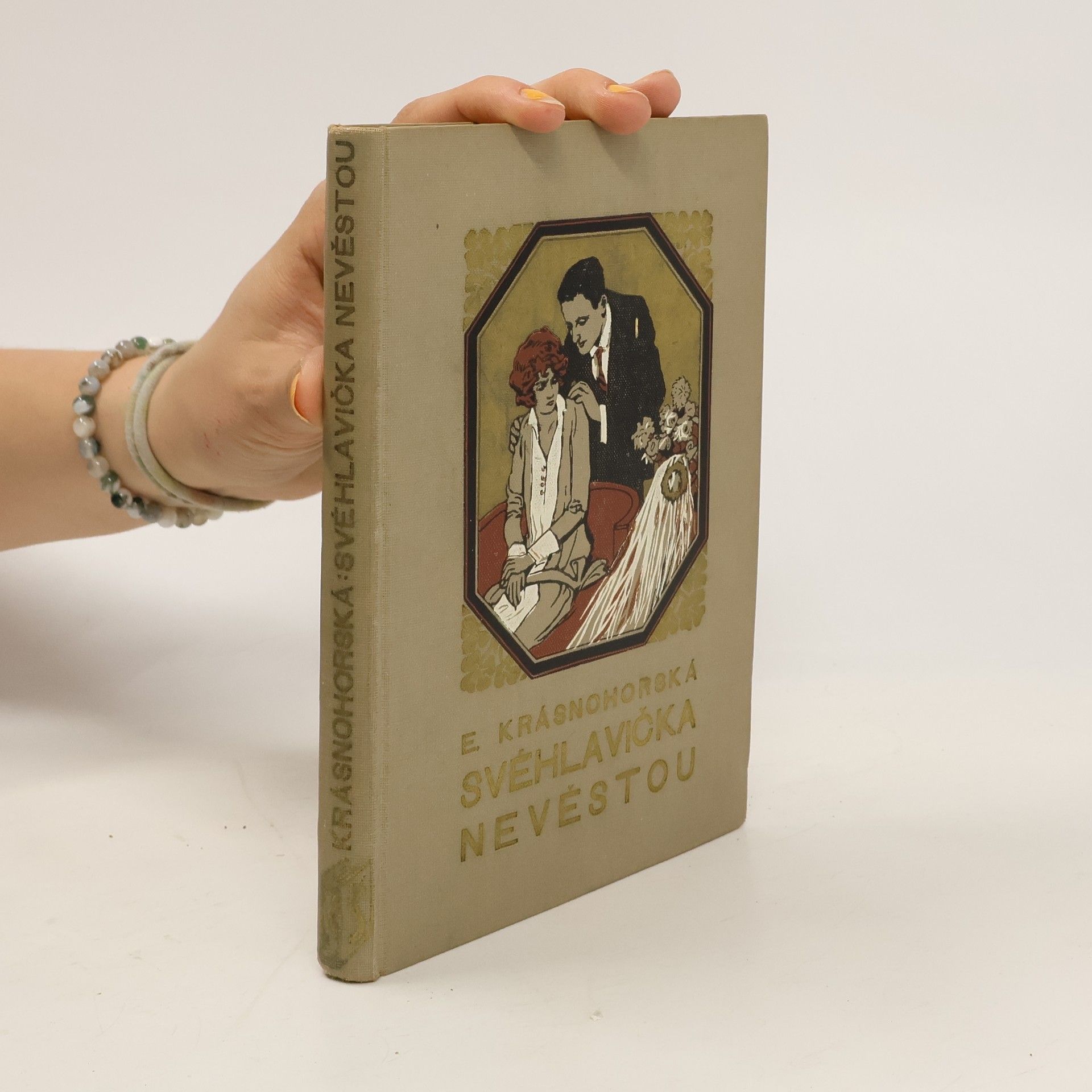 Eliška Krásnohorská Svéhlavička nevěstou