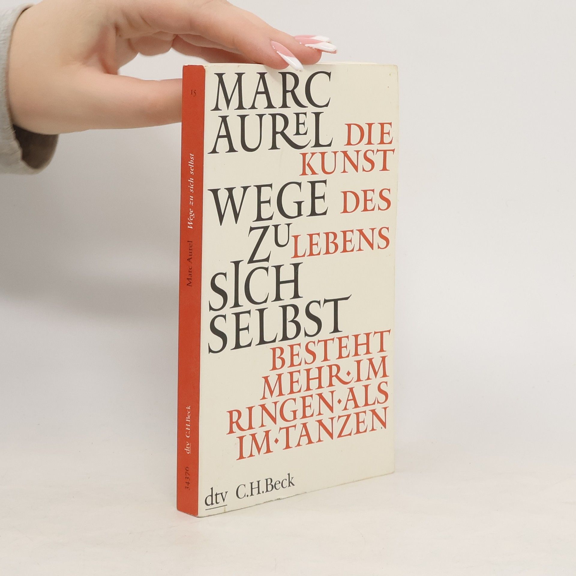 Antoninus Marcus Aurelius Wege zu sich selbst