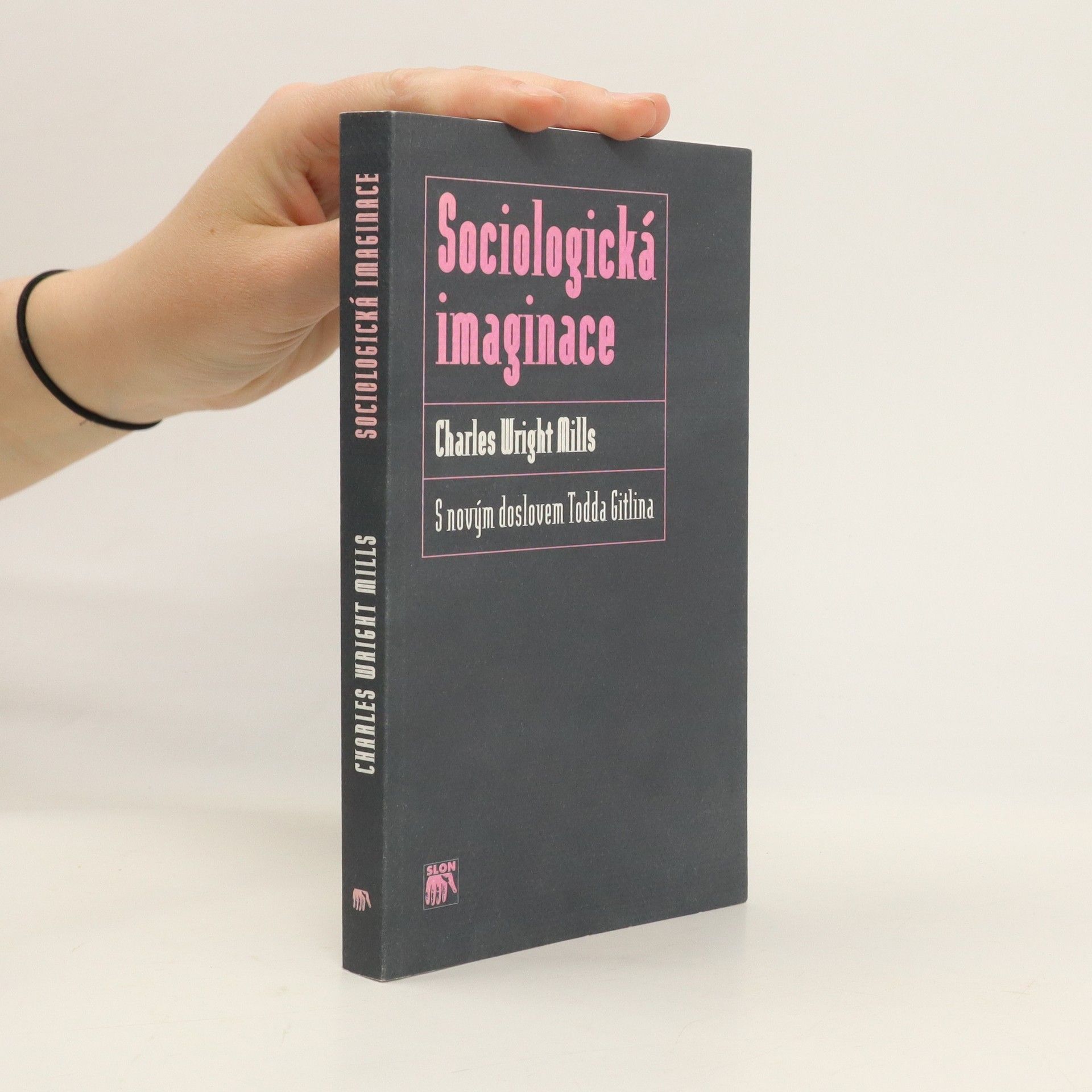 Charles Wright Mills Sociologická imaginace