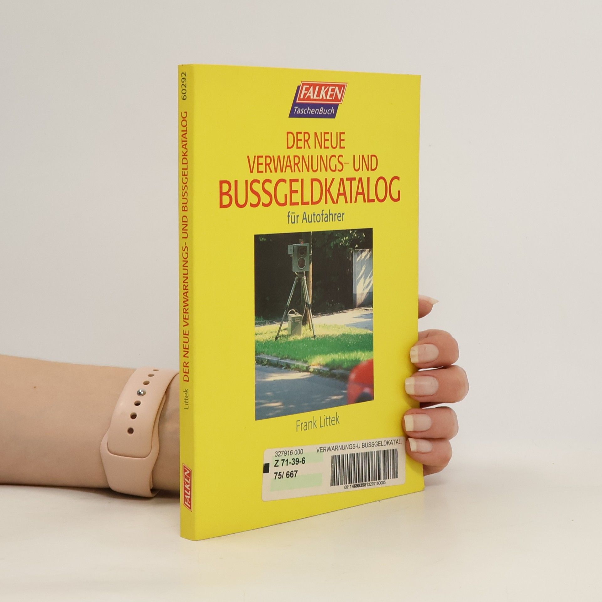 Frank Littek Der neue verwarnungs - und Bussgeldkatalog