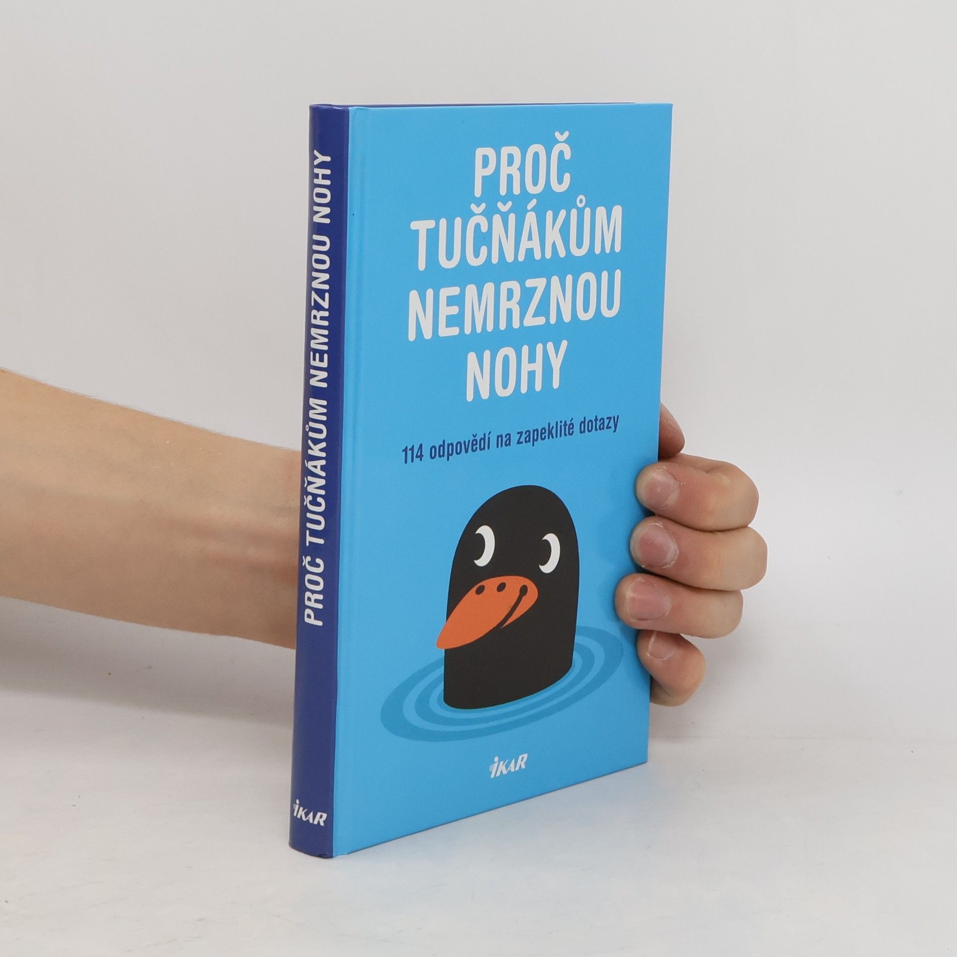 Mick O. Hare Proč tučňákům nemrznou nohy. 114 odpovědí na zapeklité dotazy