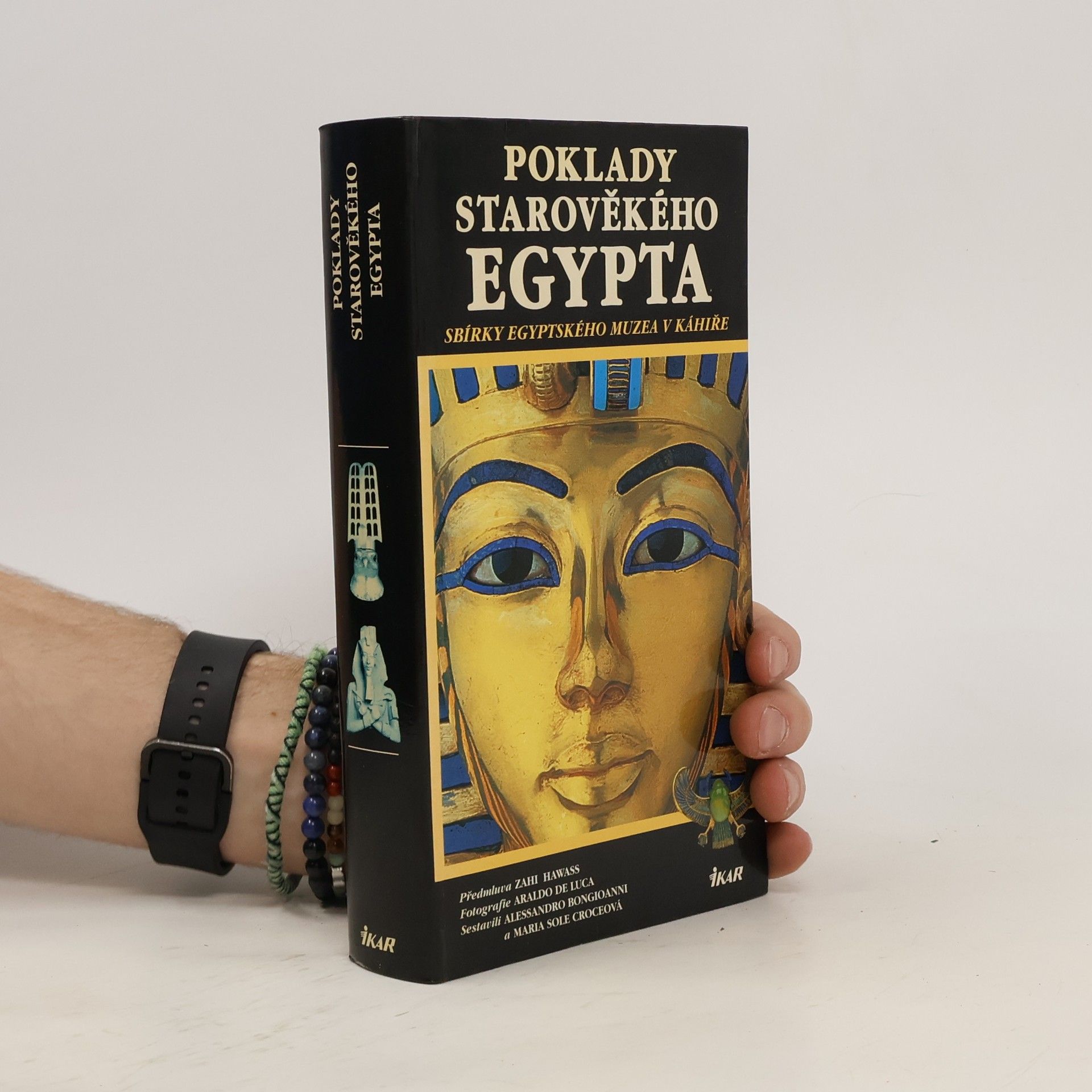 Hawass Zahi Poklady starověkého Egypta: sbírky Egyptského muzea v Káhiře