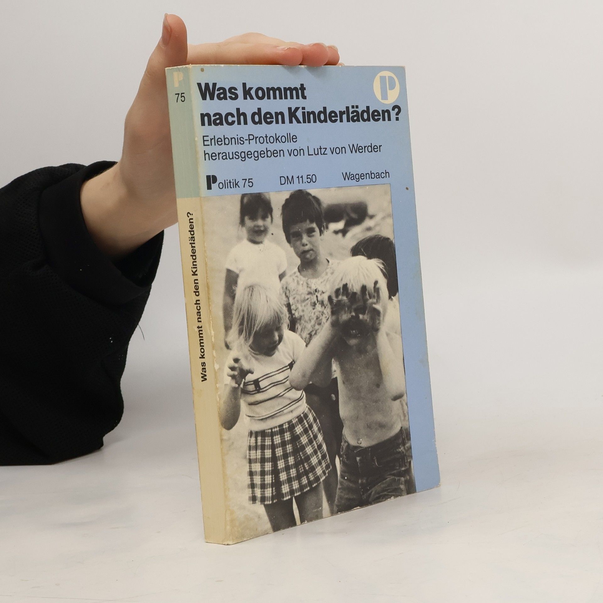 Lutz von Werder Was kommt nach den Kinderläden?